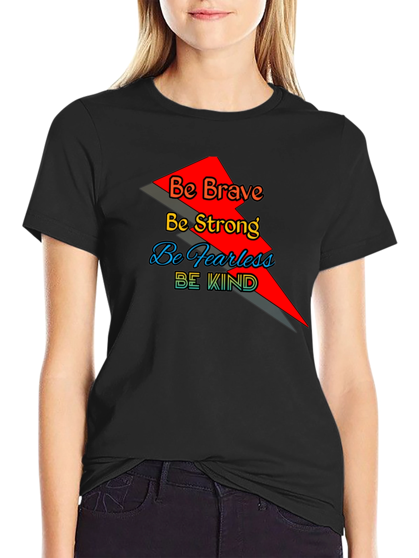 Motivational Graphic T-Shirt - Be Brave Strong Fearless Kind