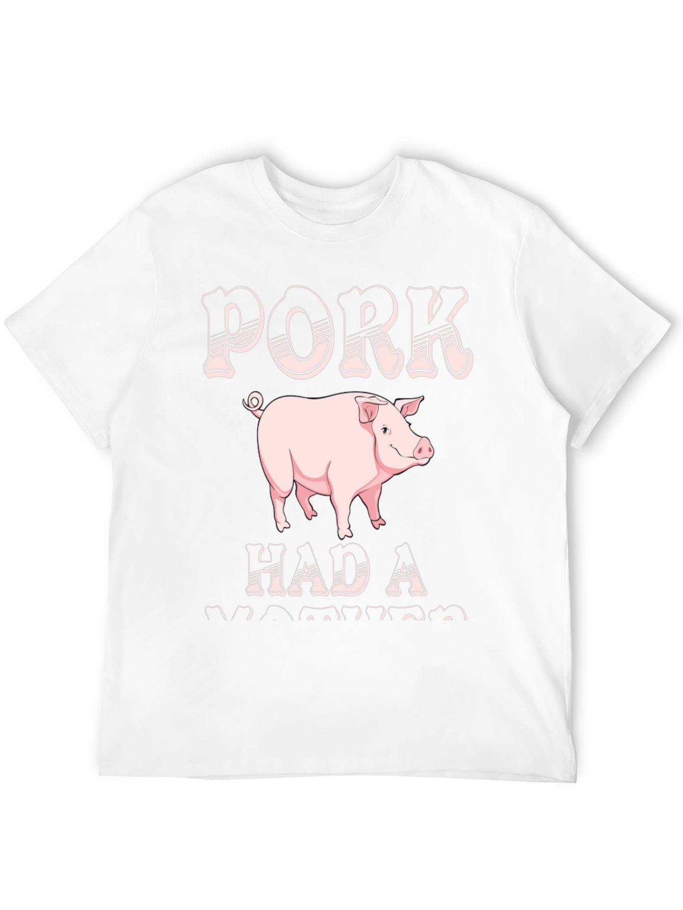Pork Had A Wiener Funny Mens T-Shirt