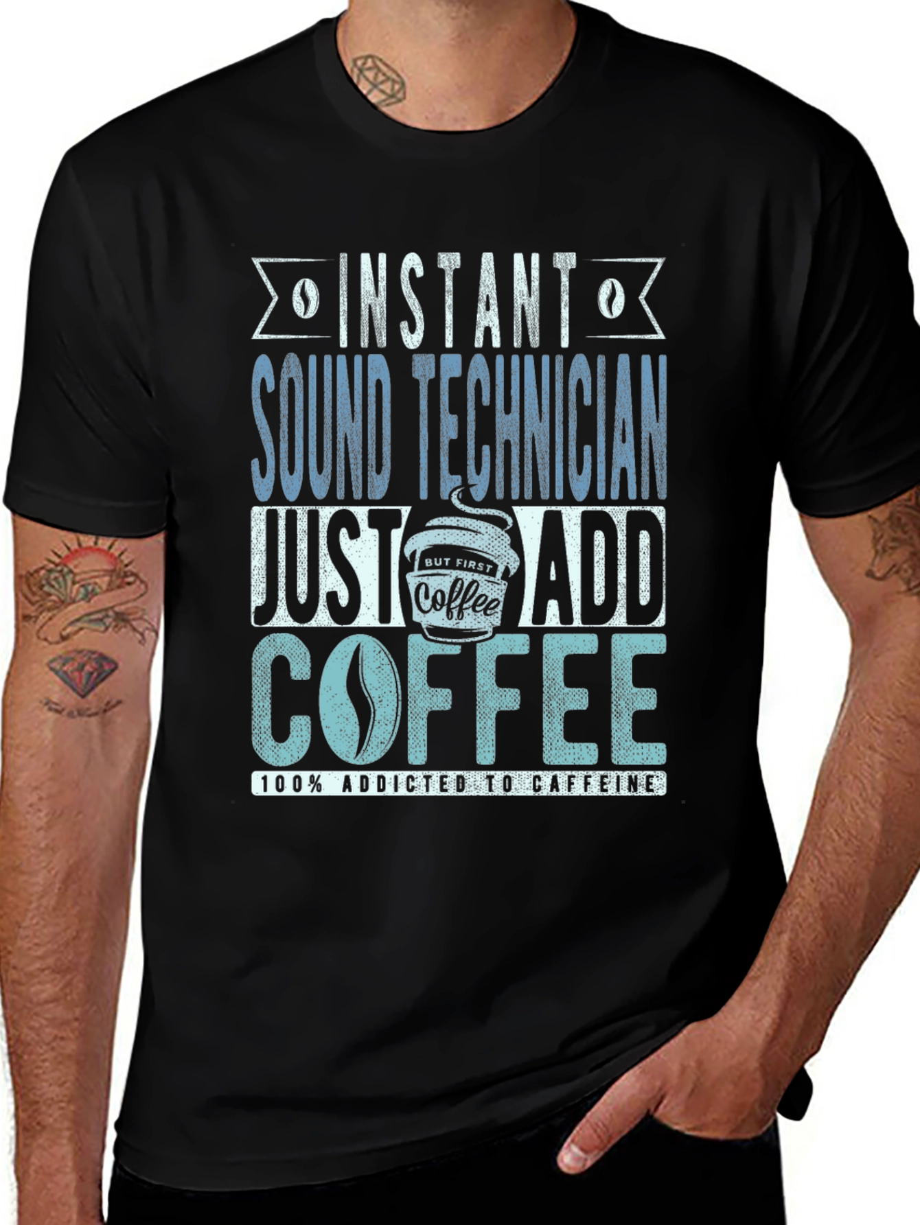 Instant Sound Technician Coffee Addict T-Shirt