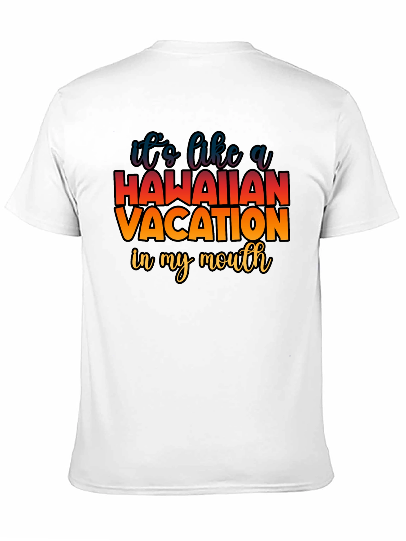 Hawaiian Vacation T-Shirt - Funny Foodie Tee