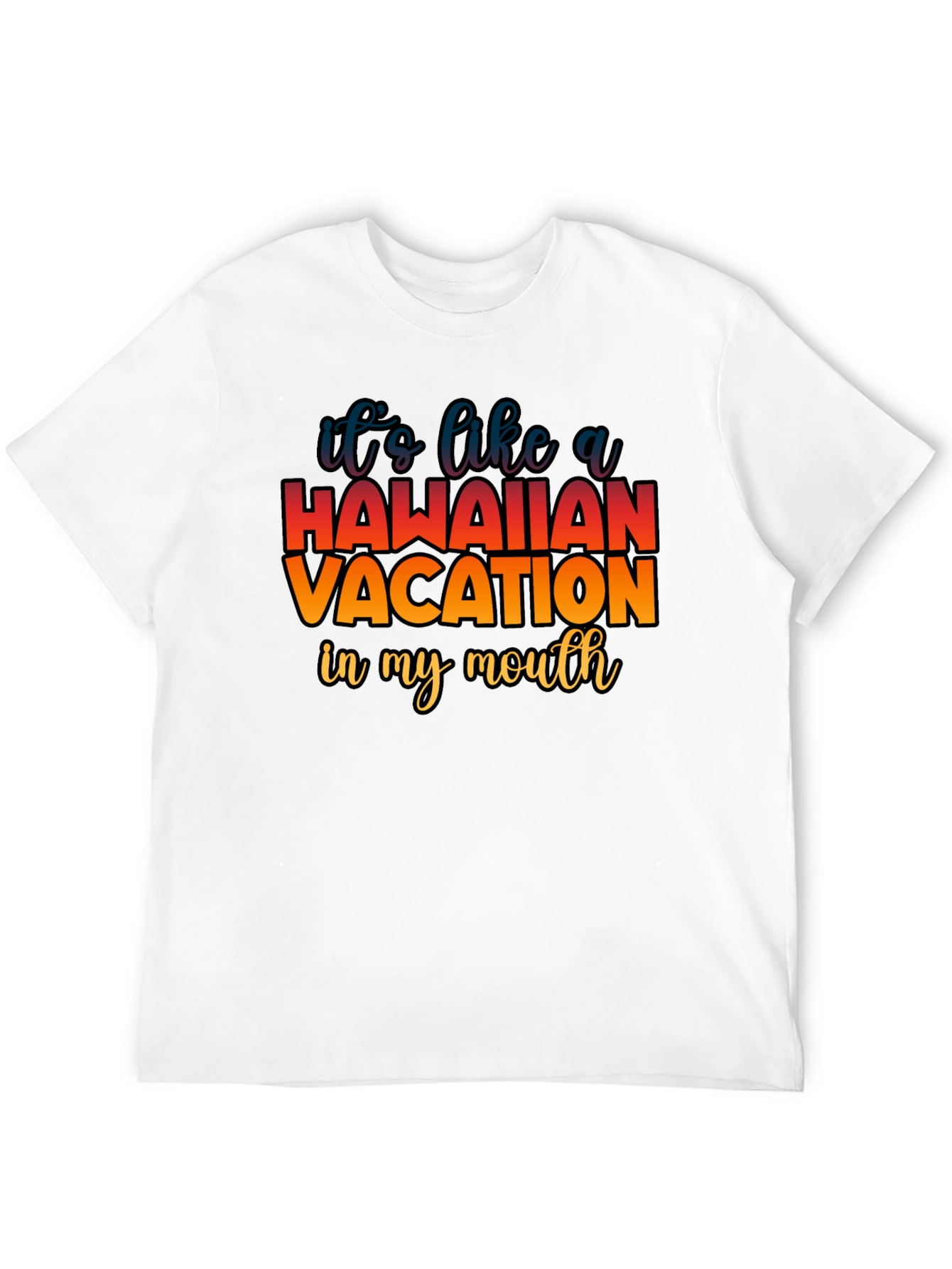 Hawaiian Vacation T-Shirt - Funny Foodie Tee