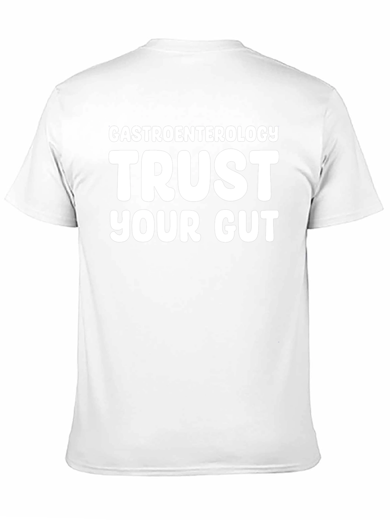 Trust Your Gut Gastroenterology T-Shirt