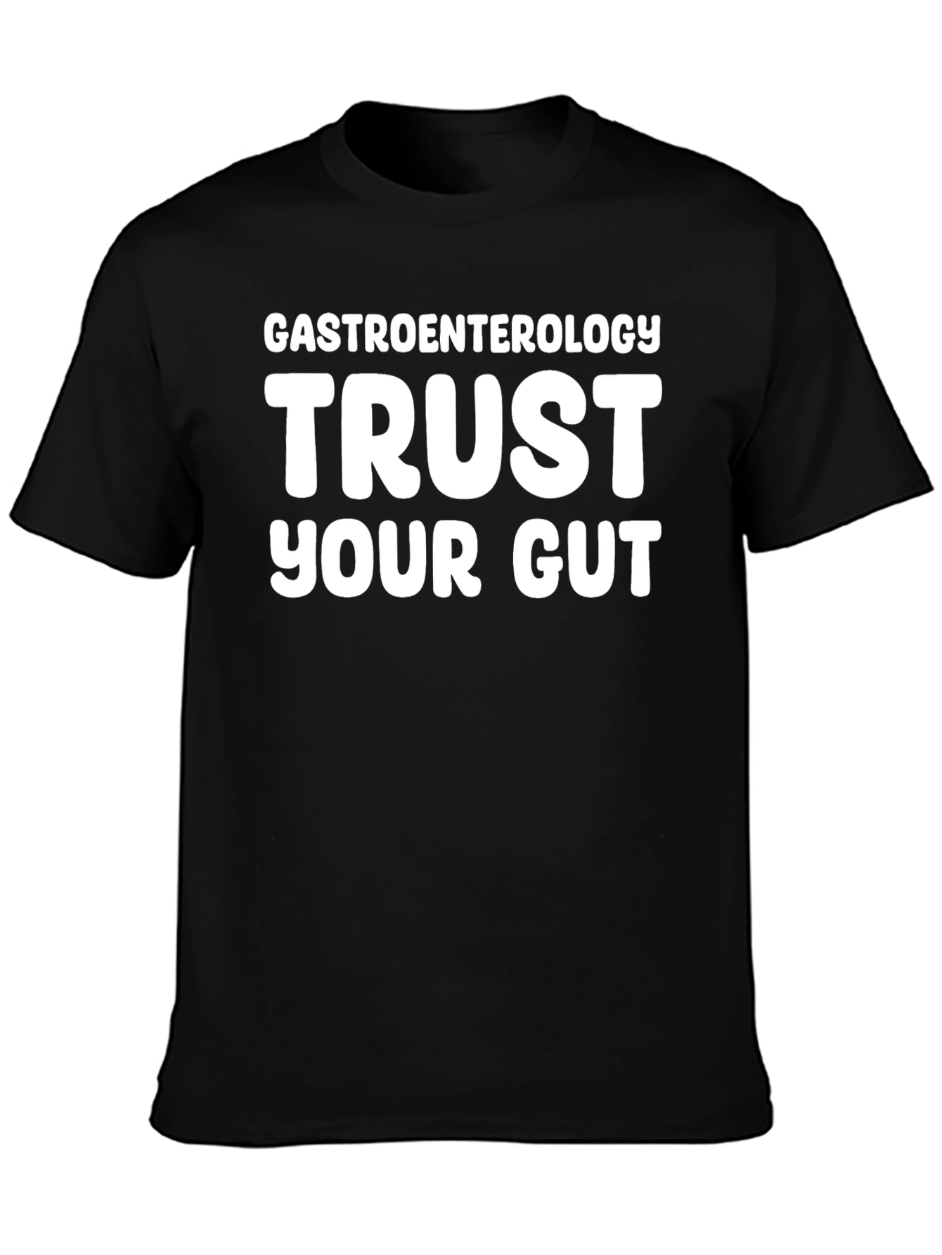 Trust Your Gut Gastroenterology T-Shirt