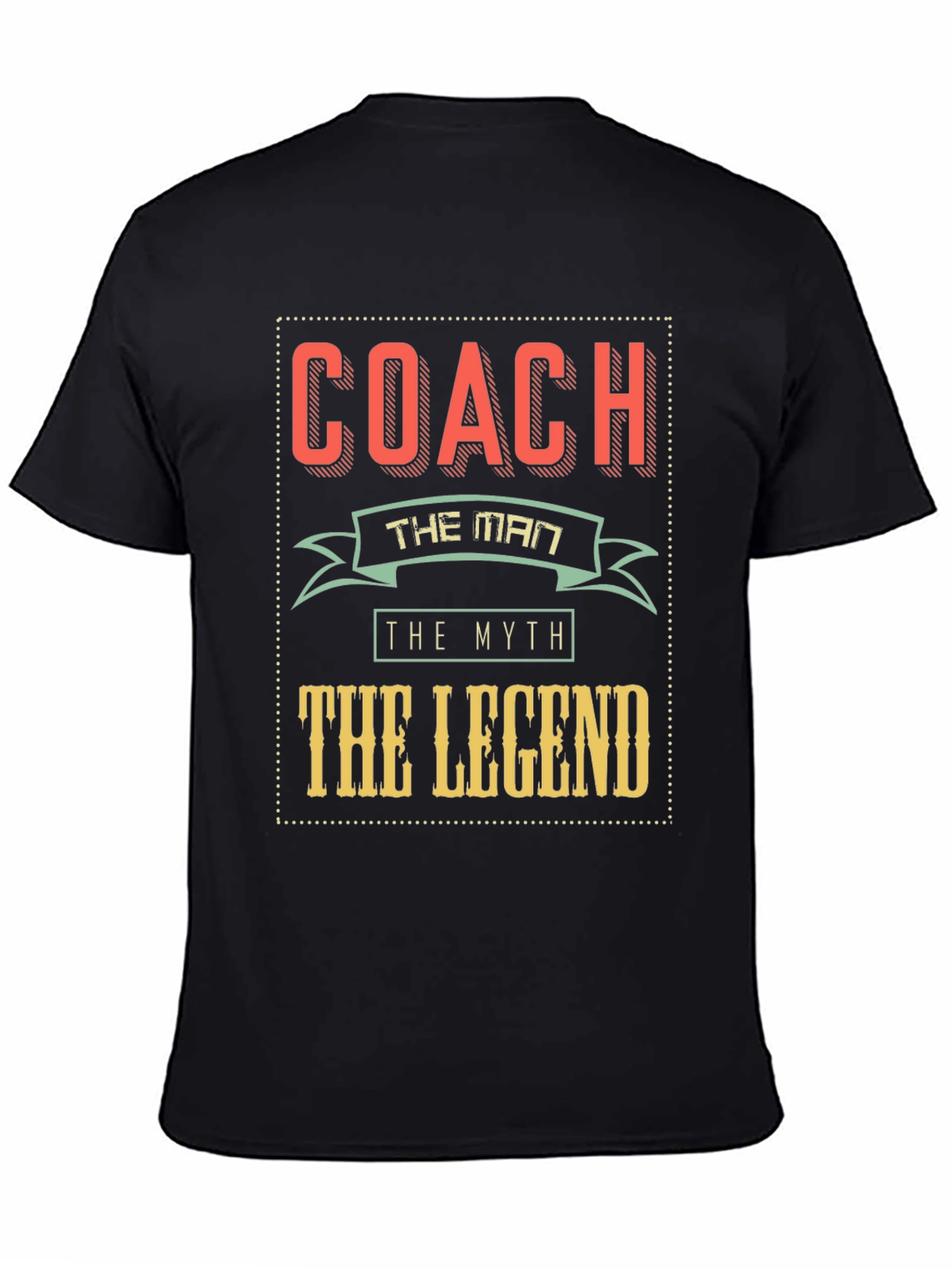Coach the Man Myth Legend Graphic T-Shirt
