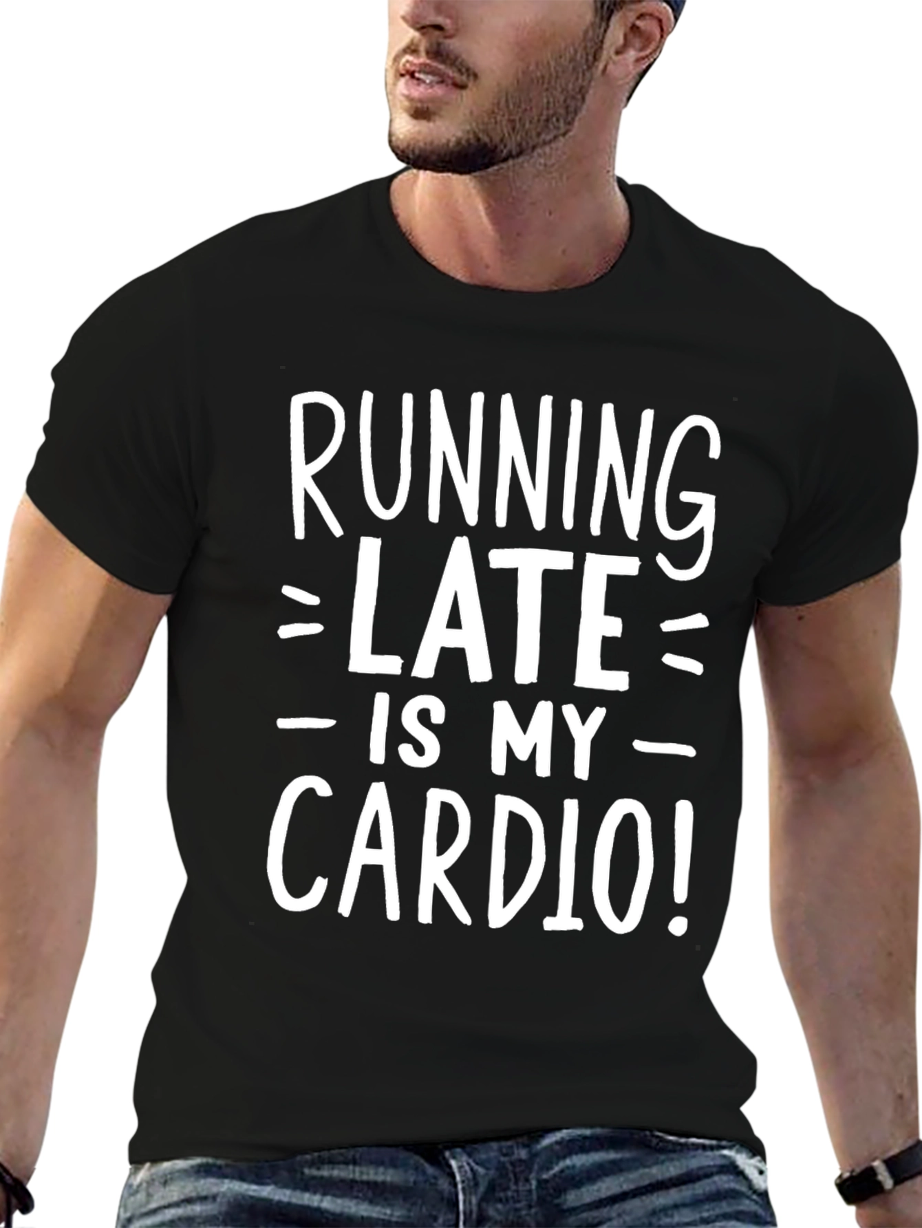Running Late is My Cardio T-Shirt - Black