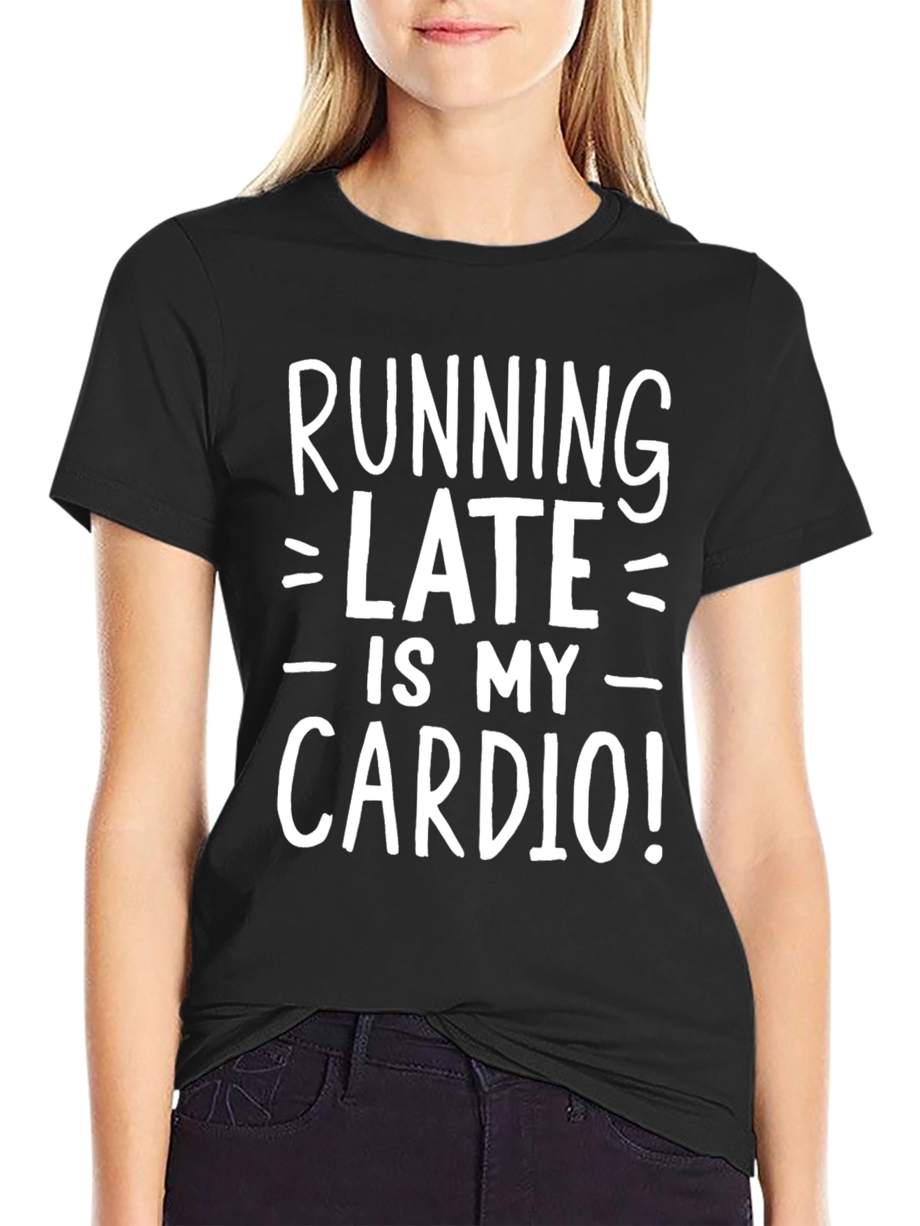 Running Late is My Cardio T-Shirt - Black