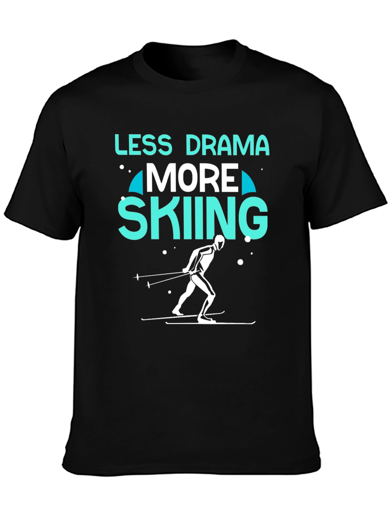 Less Drama More Skiing Graphic Tee