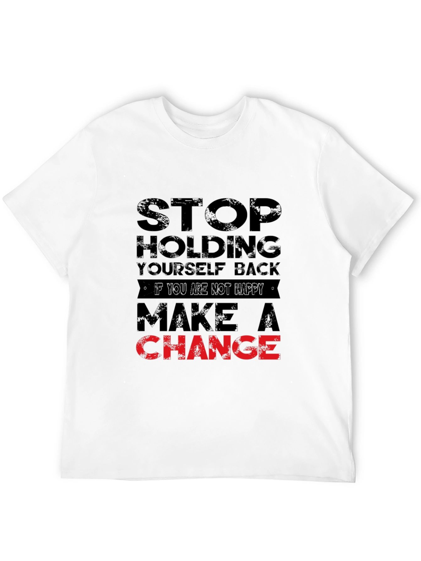 Motivational Graphic Tee - Stop Holding Back T-Shirt