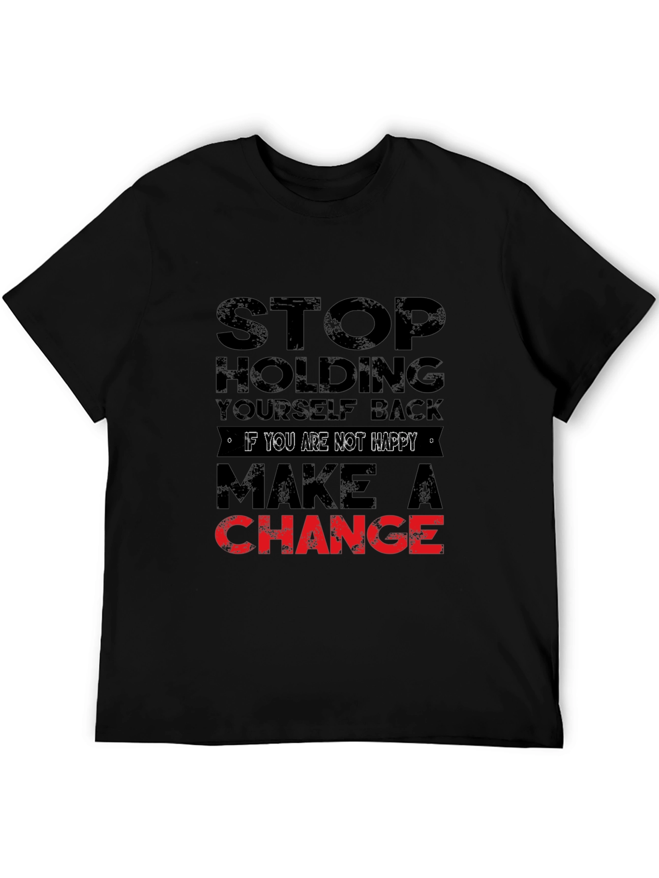 Motivational Graphic Tee - Stop Holding Back T-Shirt