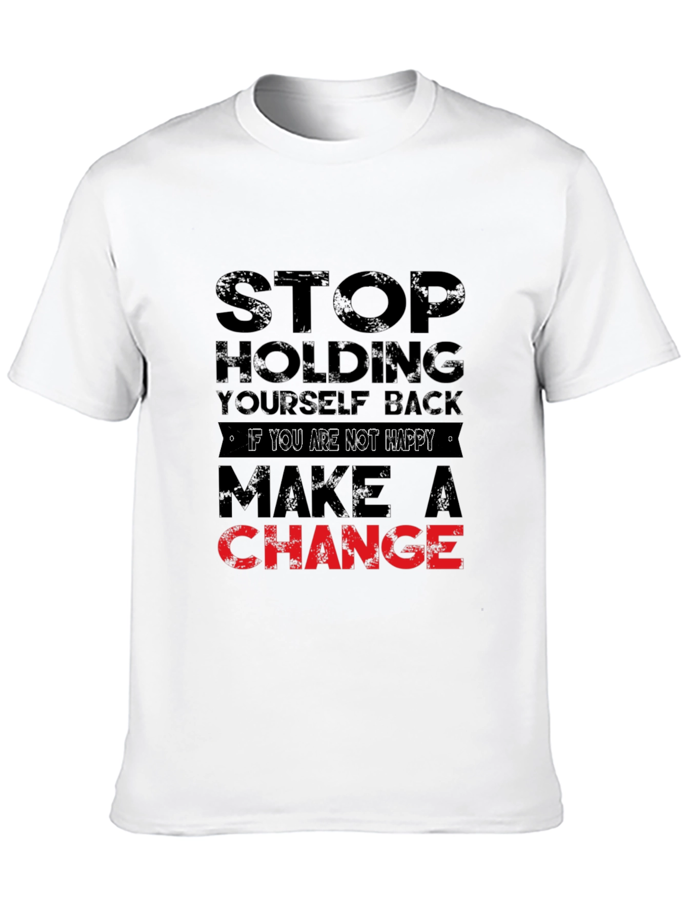 Motivational Graphic Tee - Stop Holding Back T-Shirt