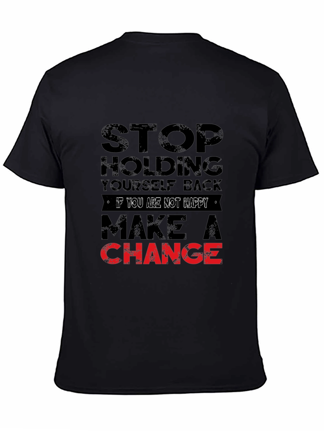 Motivational Graphic Tee - Stop Holding Back T-Shirt