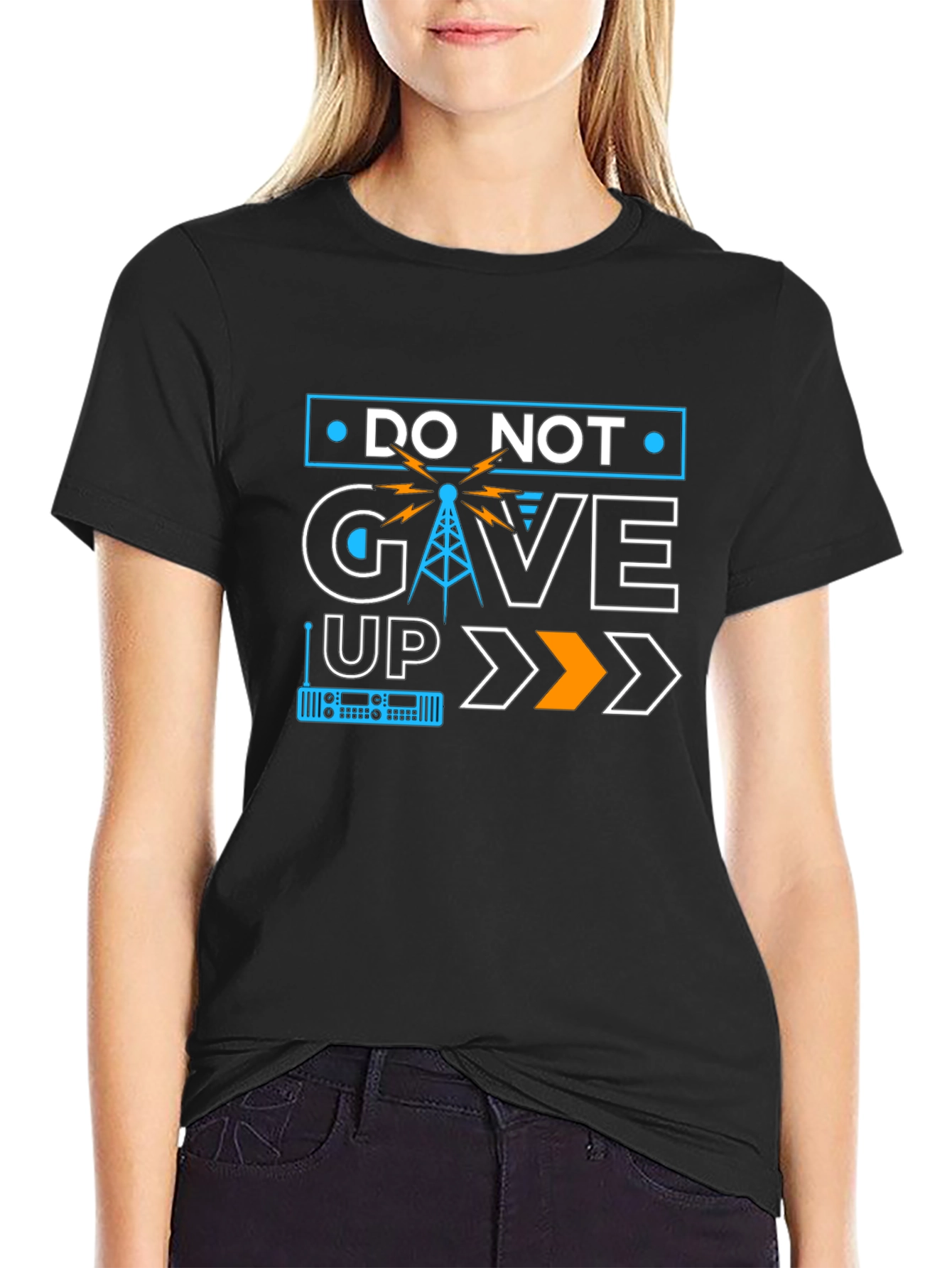 Do Not Give Up T-Shirt: Motivational Ham Radio Design