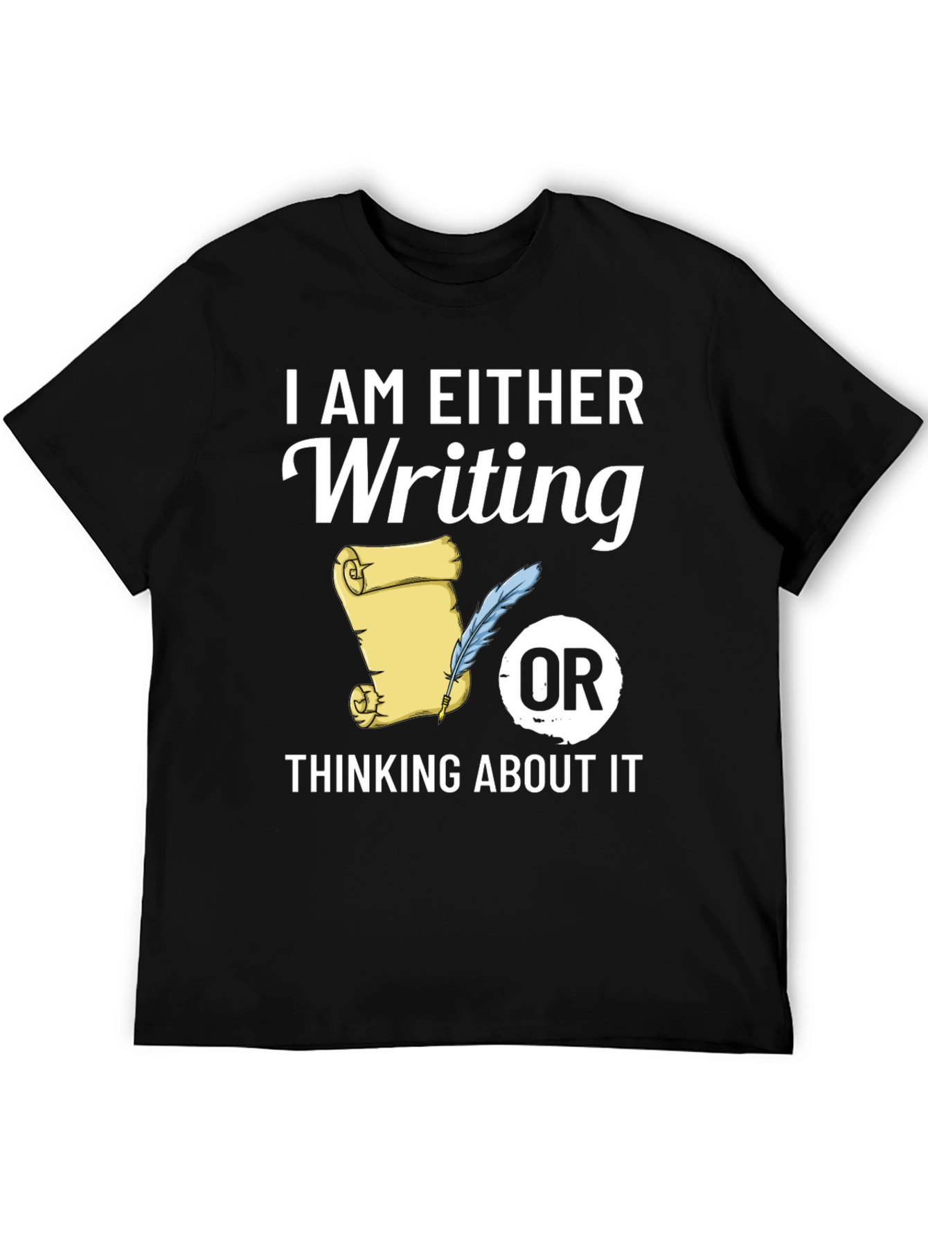 Writers Tee: Writing or Thinking About It