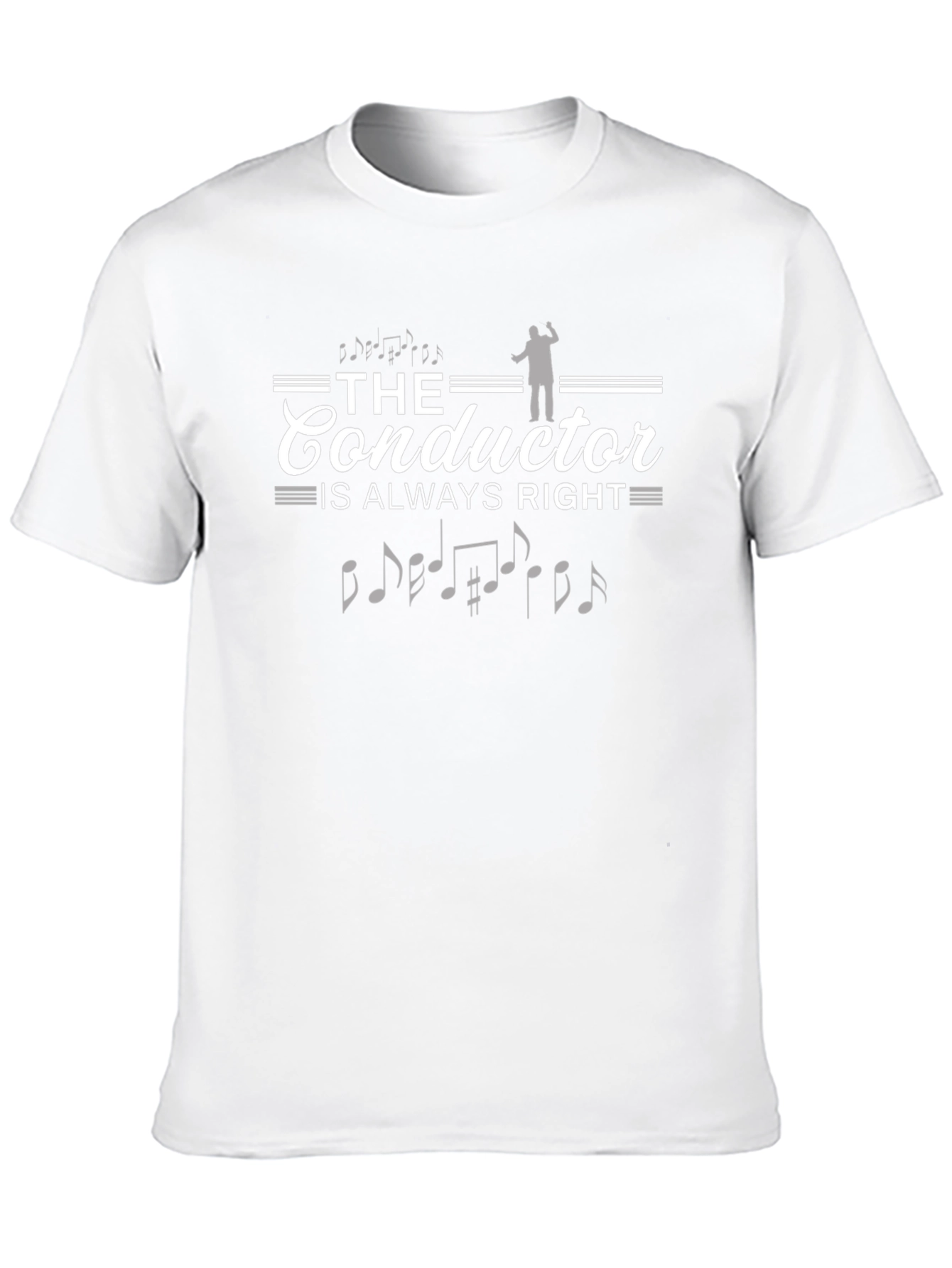 Conductor Always Right T-Shirt - Music Lover Tee