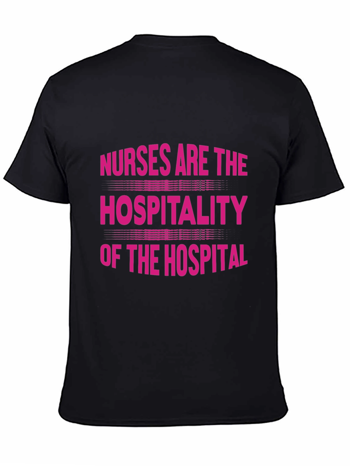 Nurses Are the Hospitality T-Shirt