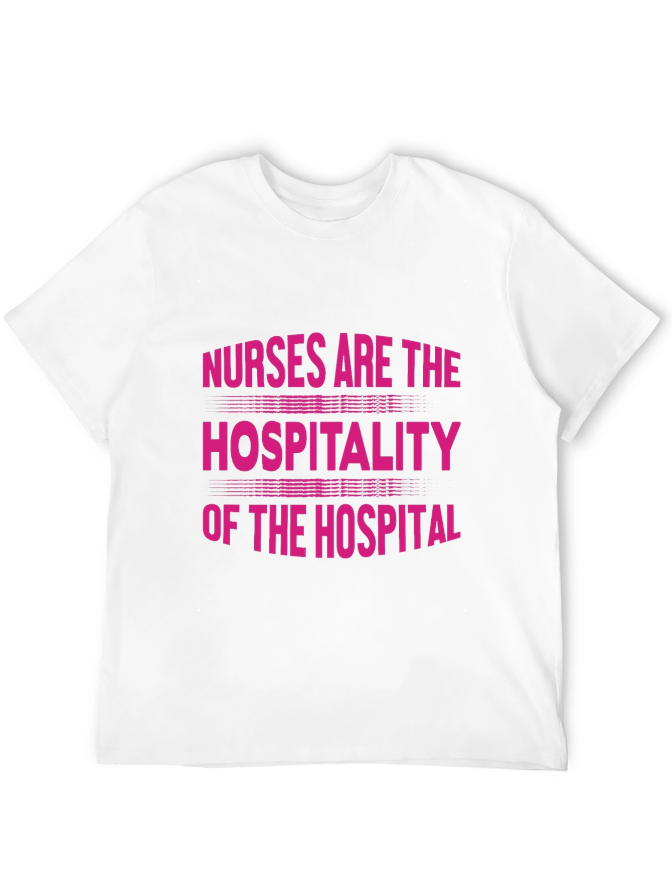 Nurses Are the Hospitality T-Shirt