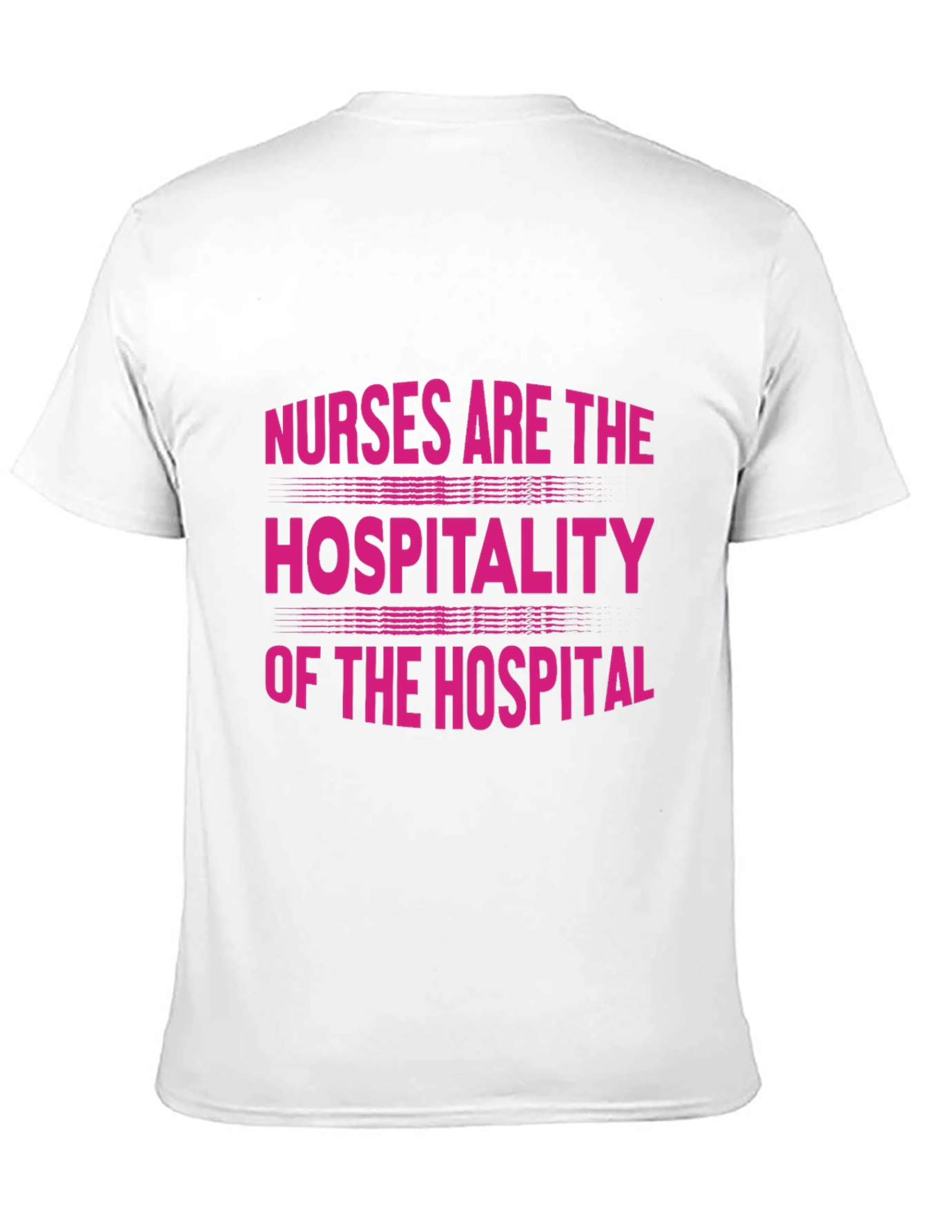 Nurses Are the Hospitality T-Shirt