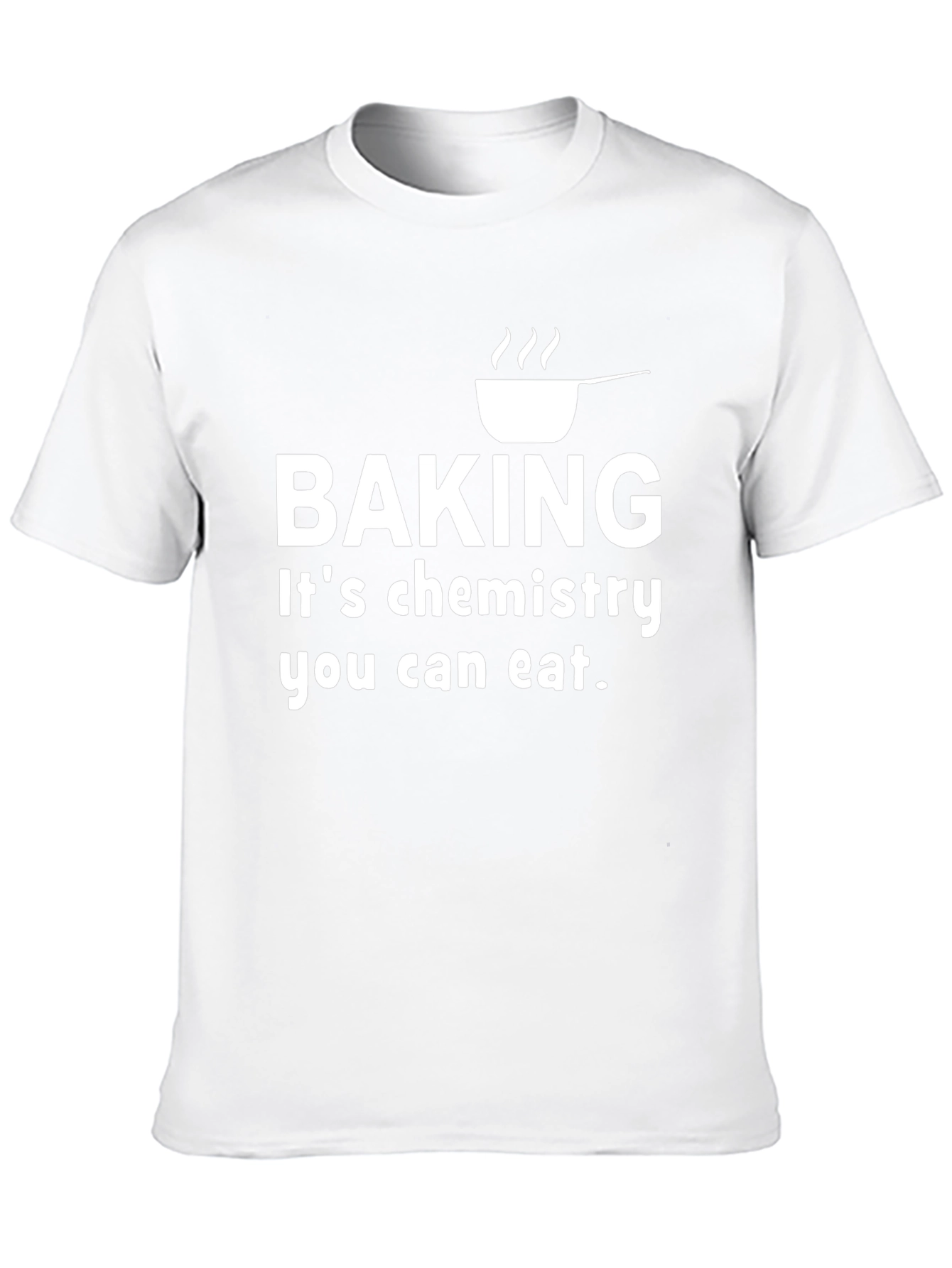 Baking Chemistry T-Shirt - Eat Your Science!