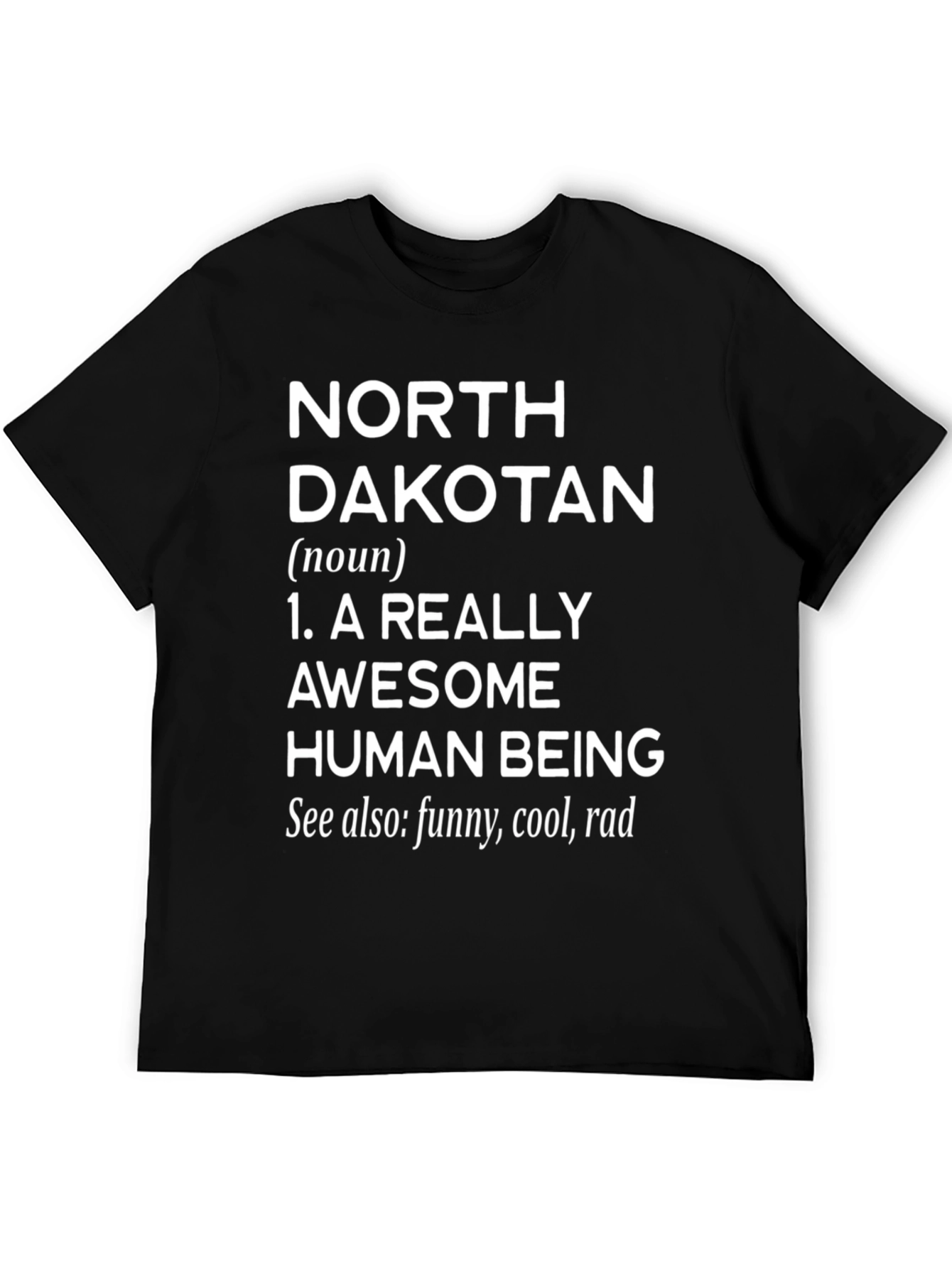 North Dakotan Awesome Human Being Graphic Tee