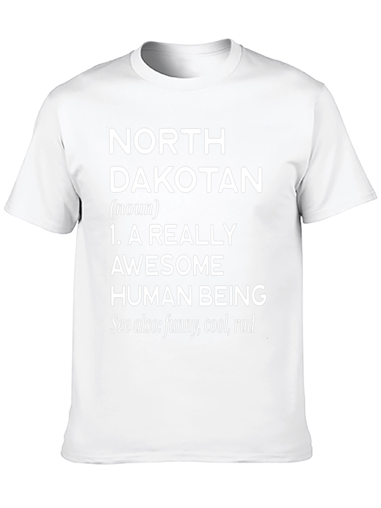 North Dakotan Awesome Human Being Graphic Tee