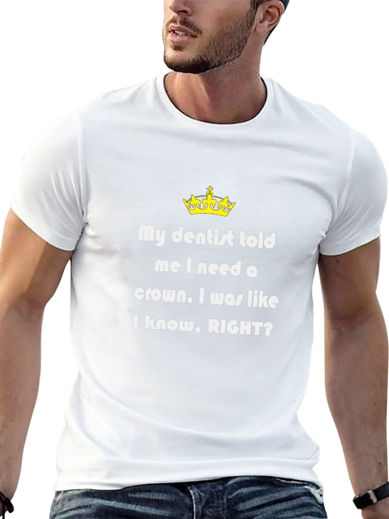 Funny Dentist T-Shirt - Need a Crown