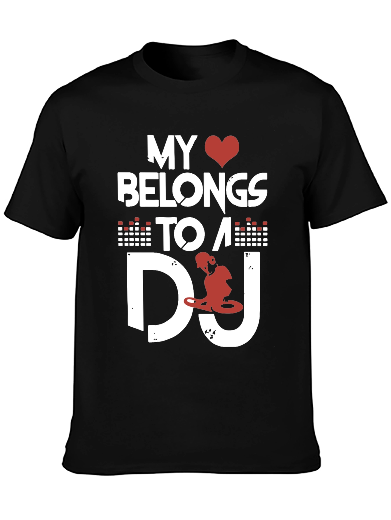 My Heart Belongs To A DJ Graphic Tee