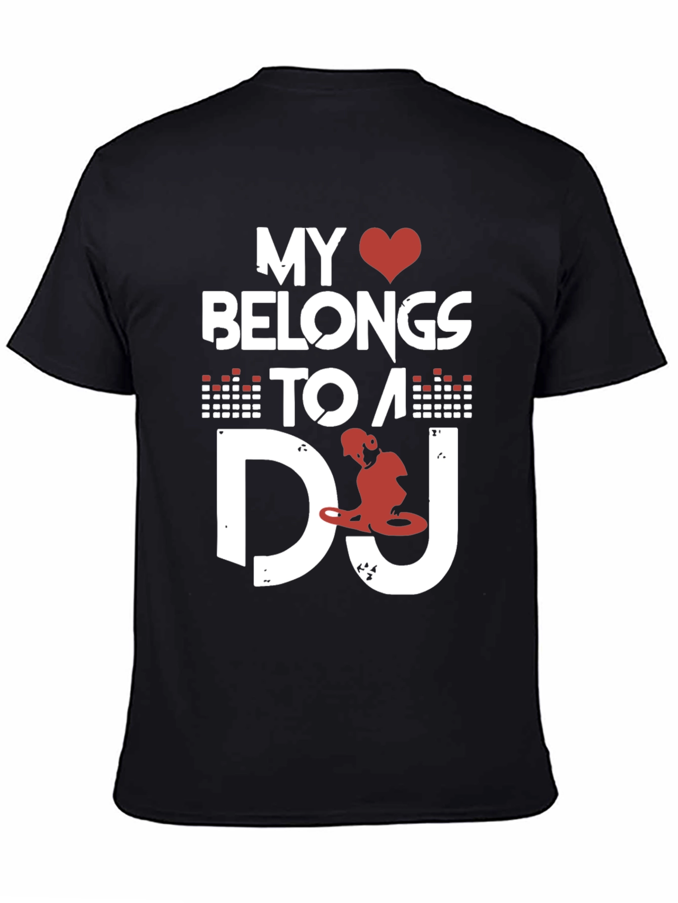 My Heart Belongs To A DJ Graphic Tee