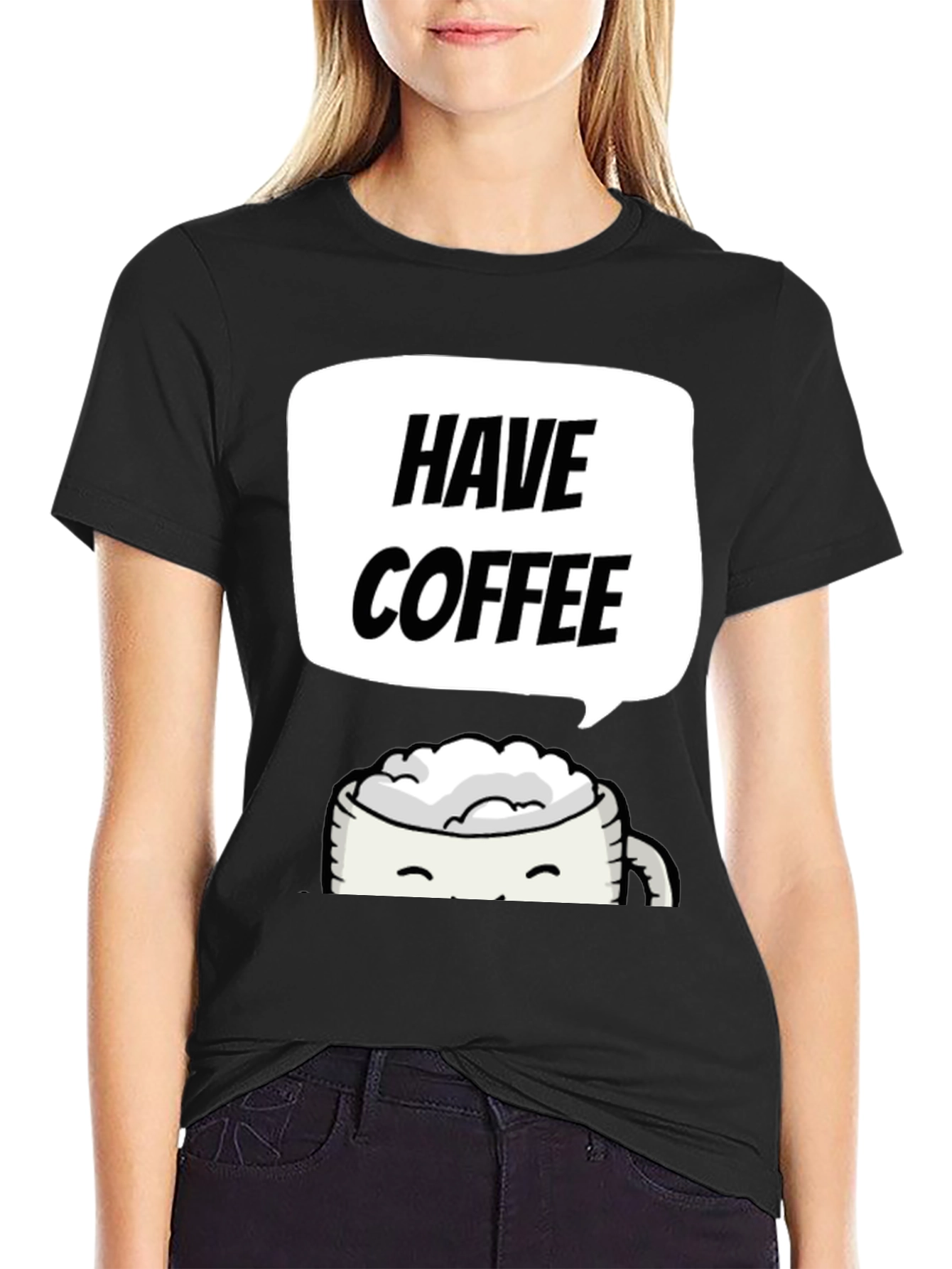Have Coffee Graphic Tee - Black Crew Neck T-Shirt