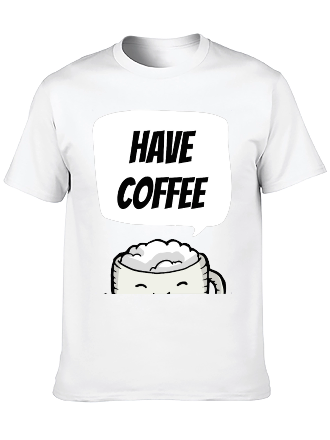 Have Coffee Graphic Tee - Black Crew Neck T-Shirt