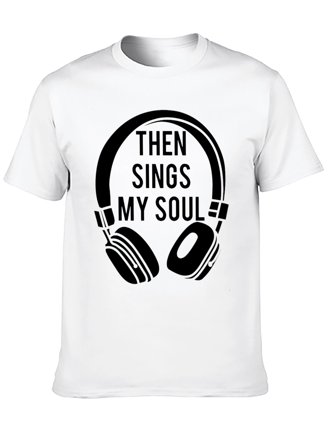 Then Sings My Soul T-Shirt