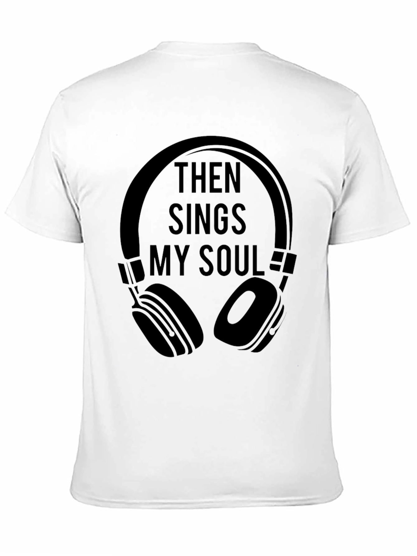 Then Sings My Soul T-Shirt