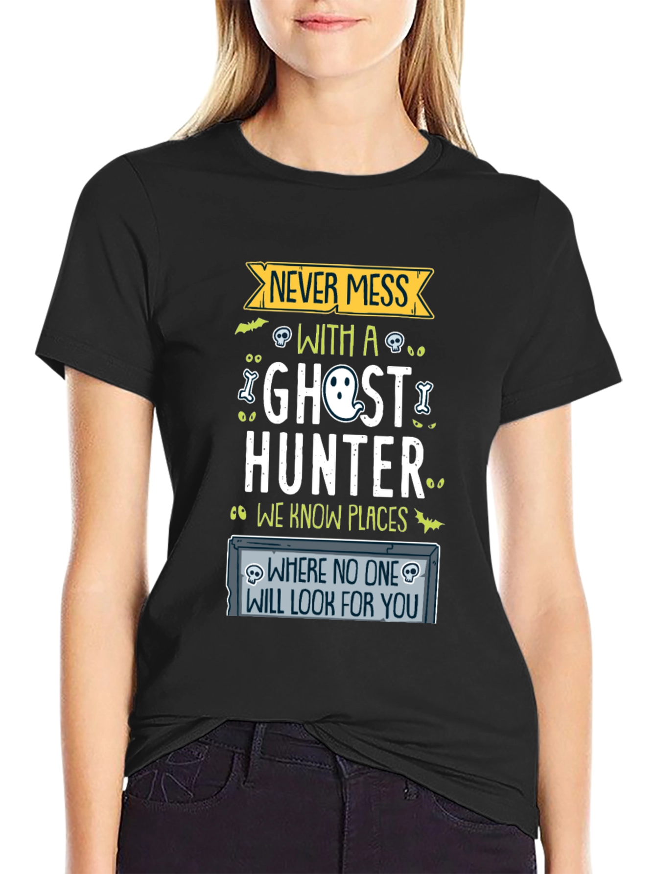 Never Mess With a Ghost Hunter Graphic Tee