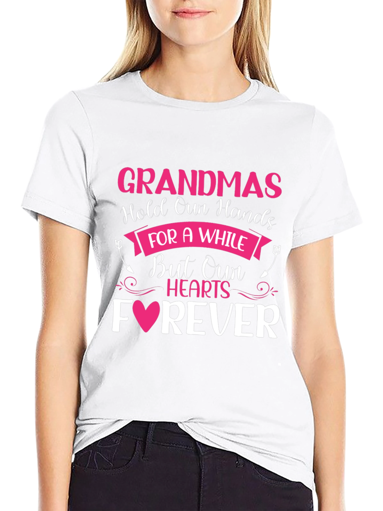 Grandmas Love T-Shirt: Hold Our Hearts Forever