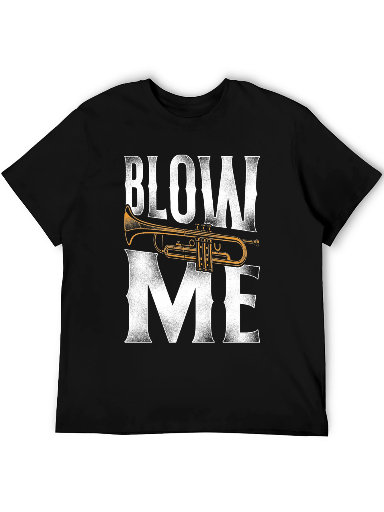 Blow Me Trumpet T-Shirt - Funny Music Tee