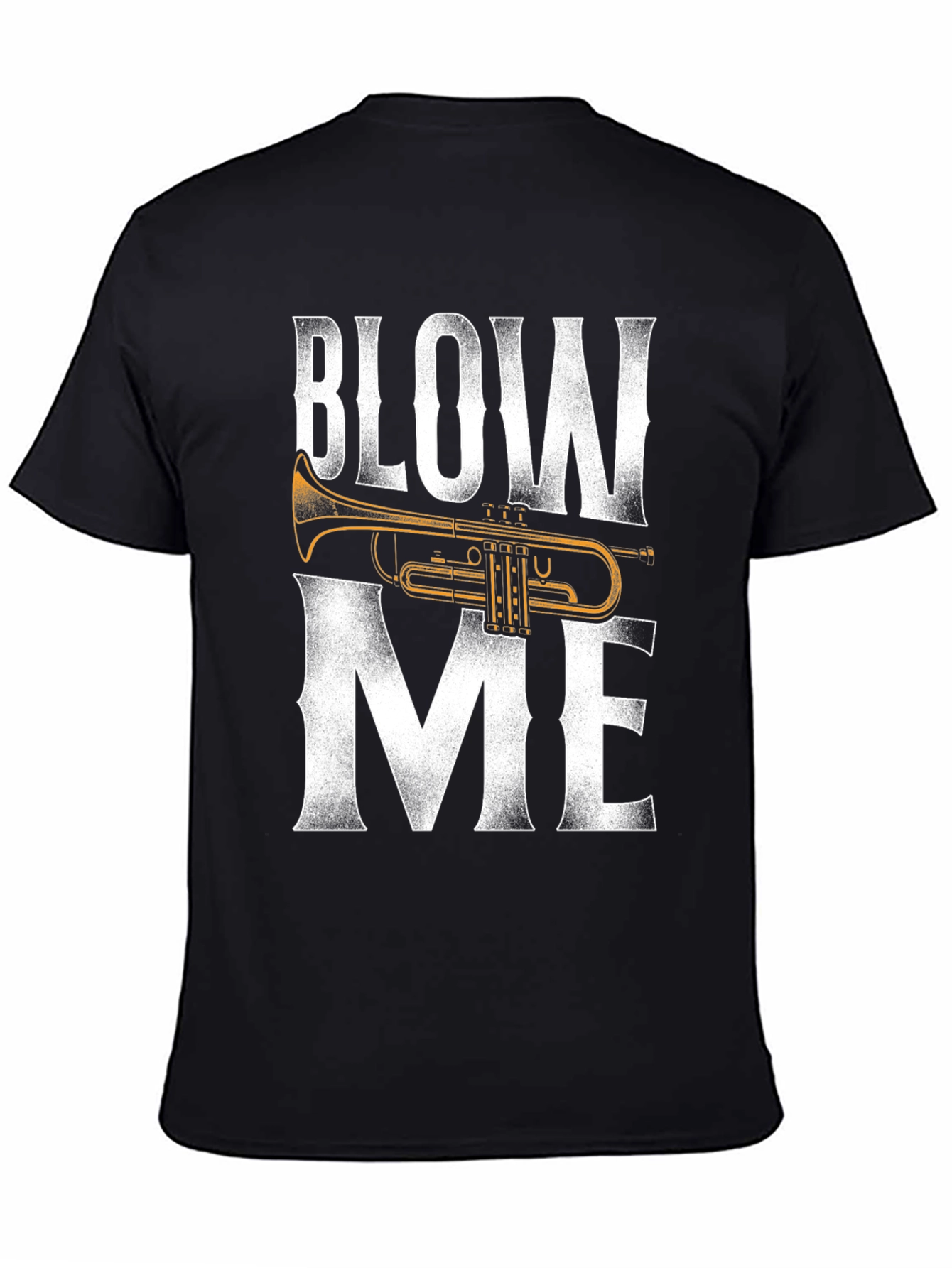 Blow Me Trumpet T-Shirt - Funny Music Tee