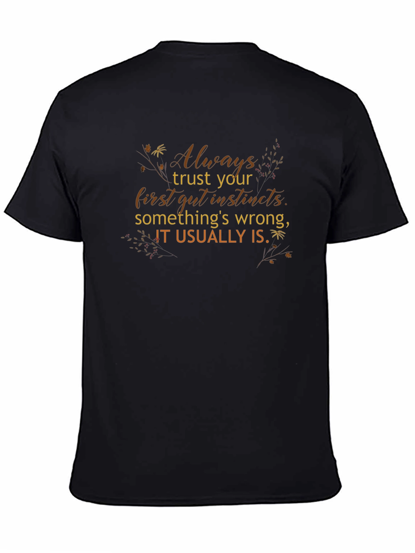 Always Trust Your Gut Instincts Graphic Tee