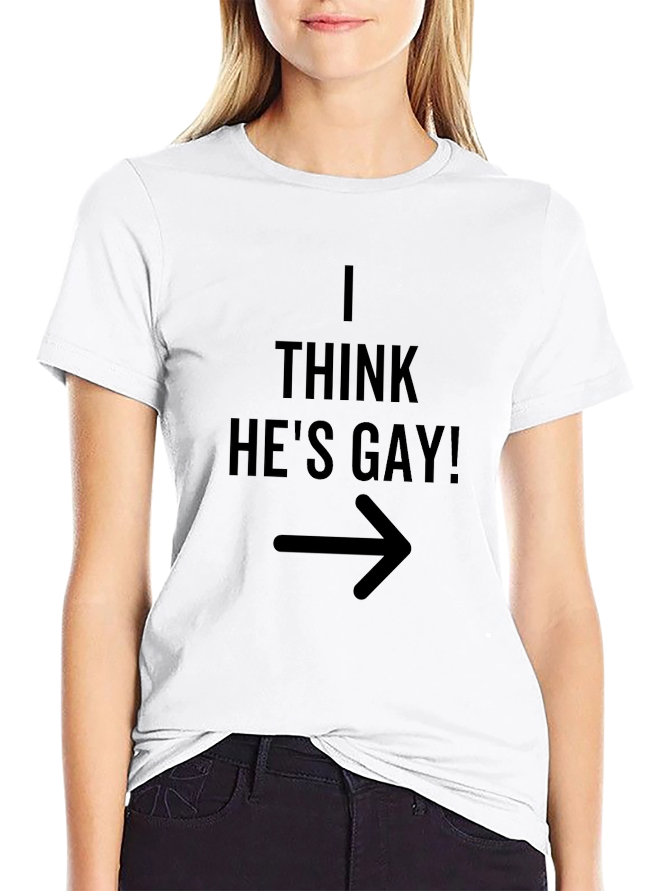 I Think Hes Gay! Graphic Tee