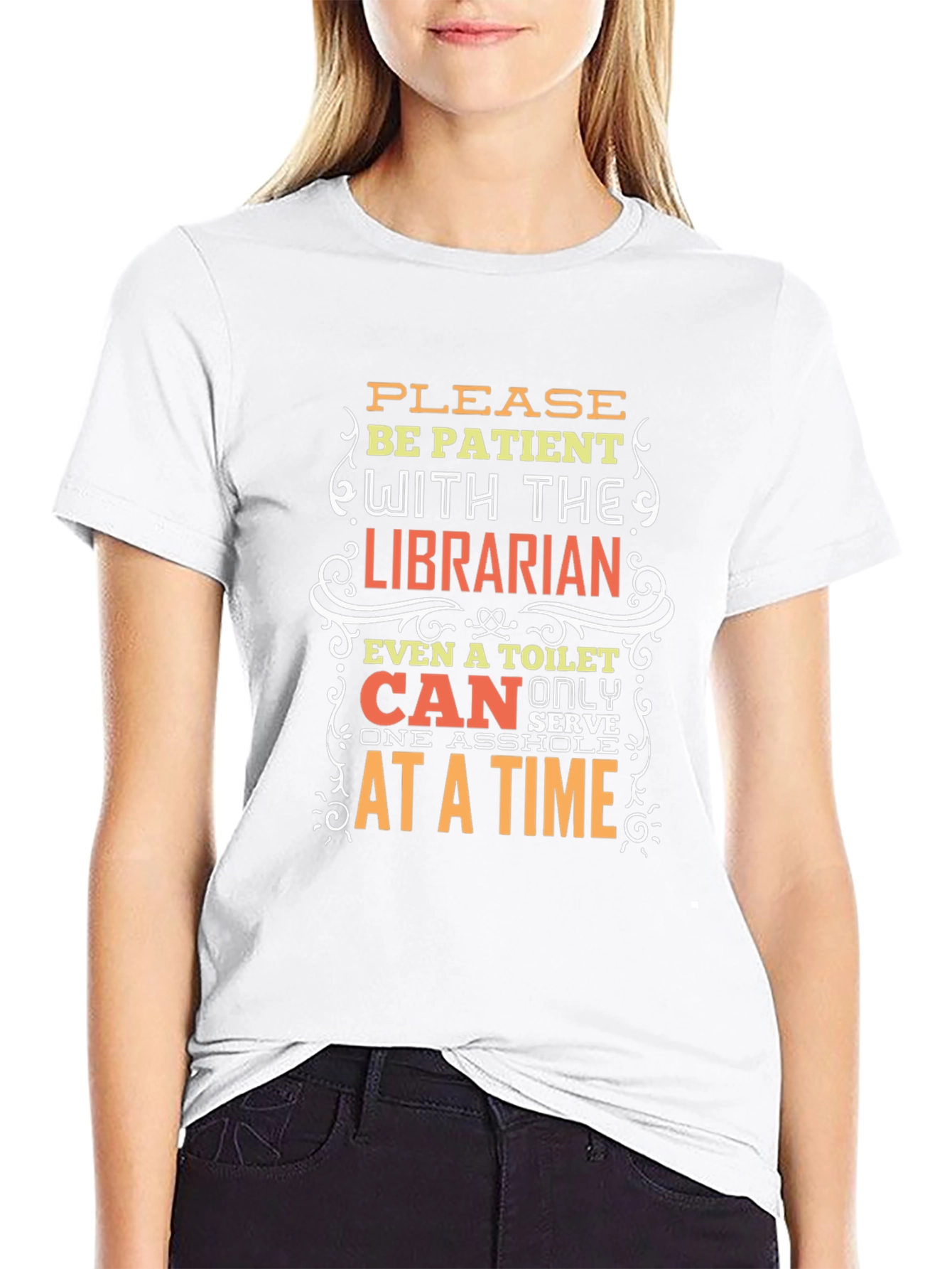 Funny Librarian T-Shirt: Be Patient!