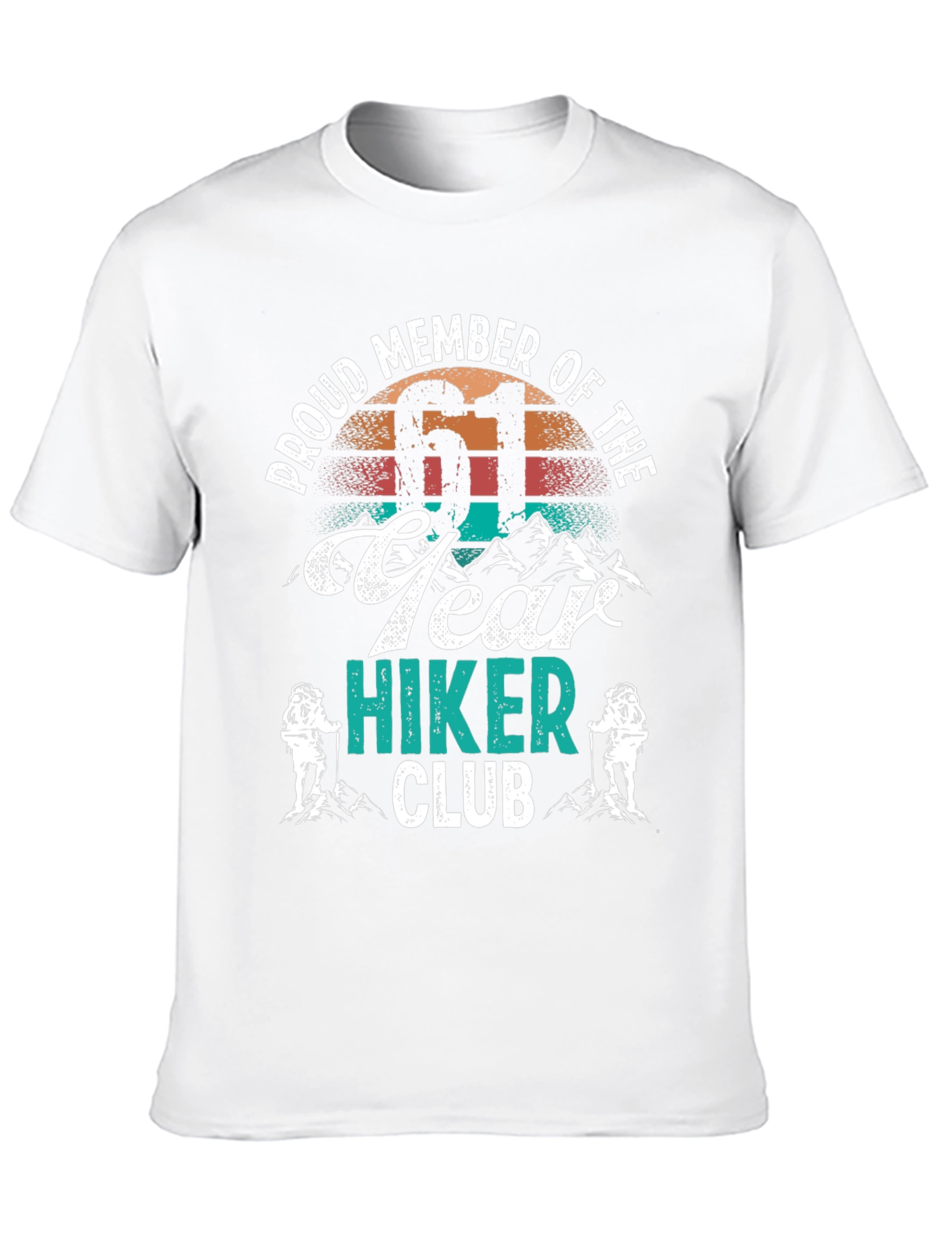 Proud Member 61 Year Hiker Club T-Shirt