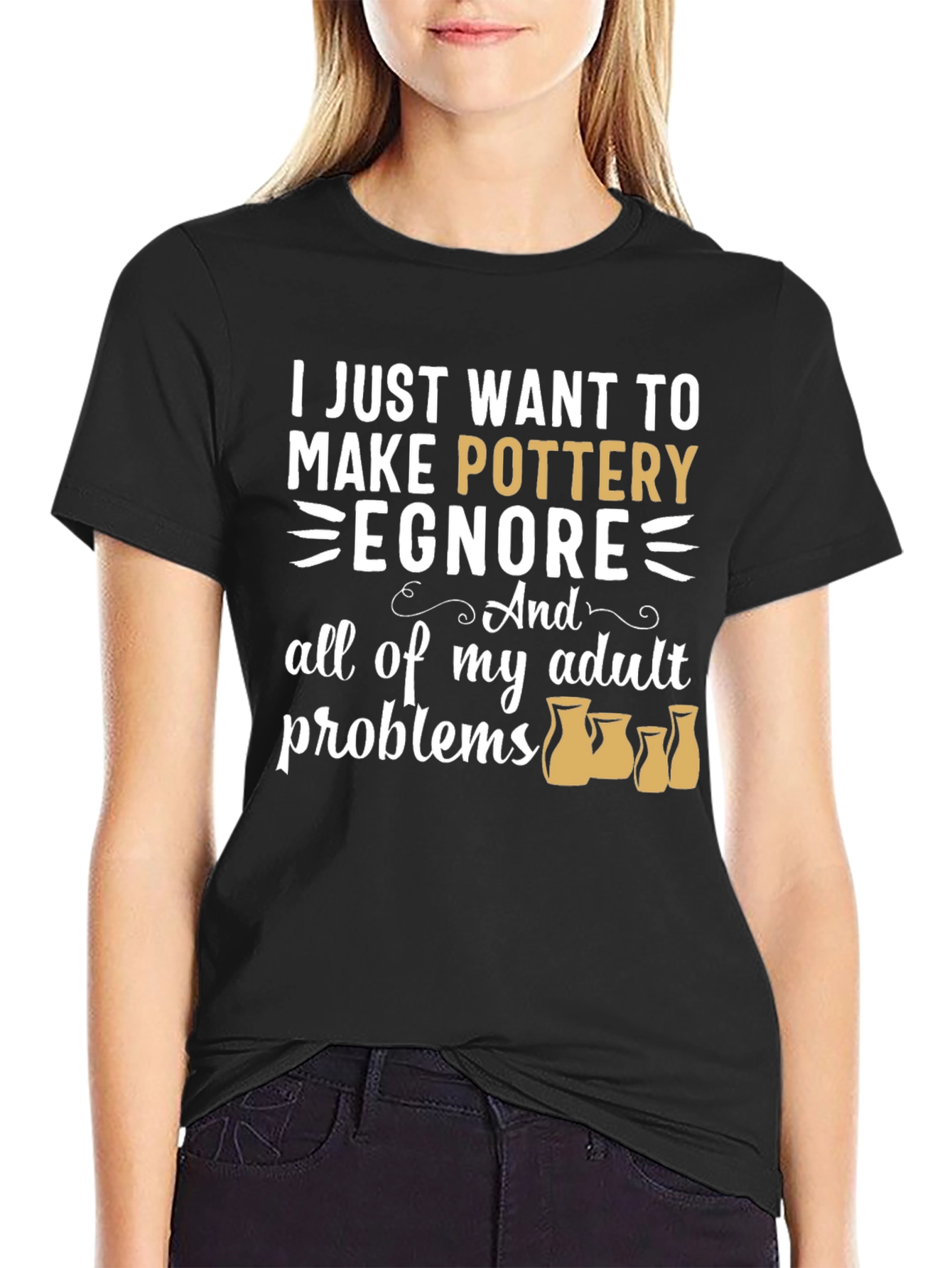 Pottery Lover T-Shirt: Ignore Adult Problems Tee
