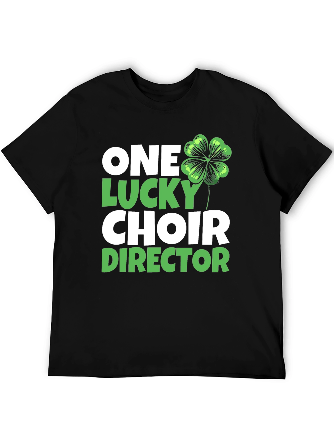 Lucky Choir Director St. Patricks Day T-Shirt