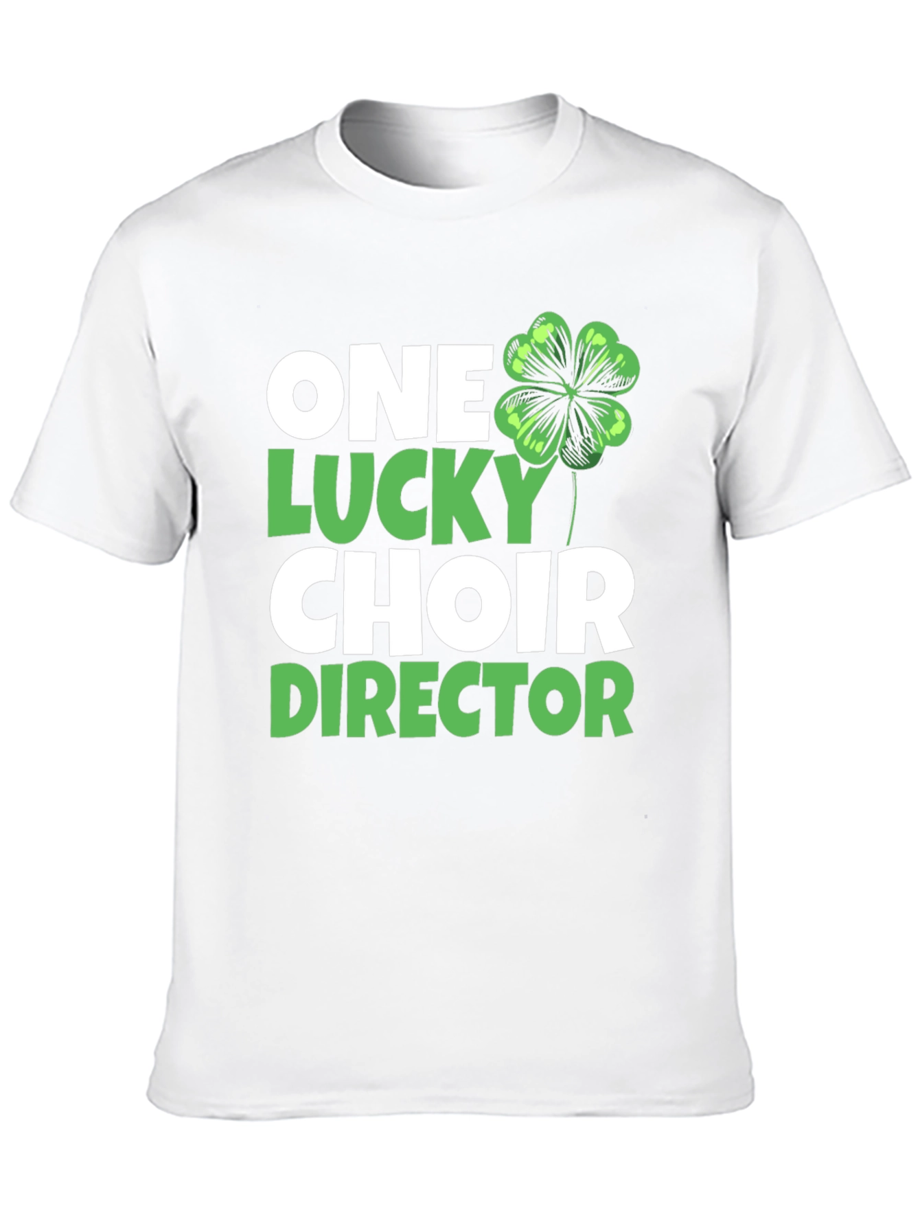 Lucky Choir Director St. Patricks Day T-Shirt