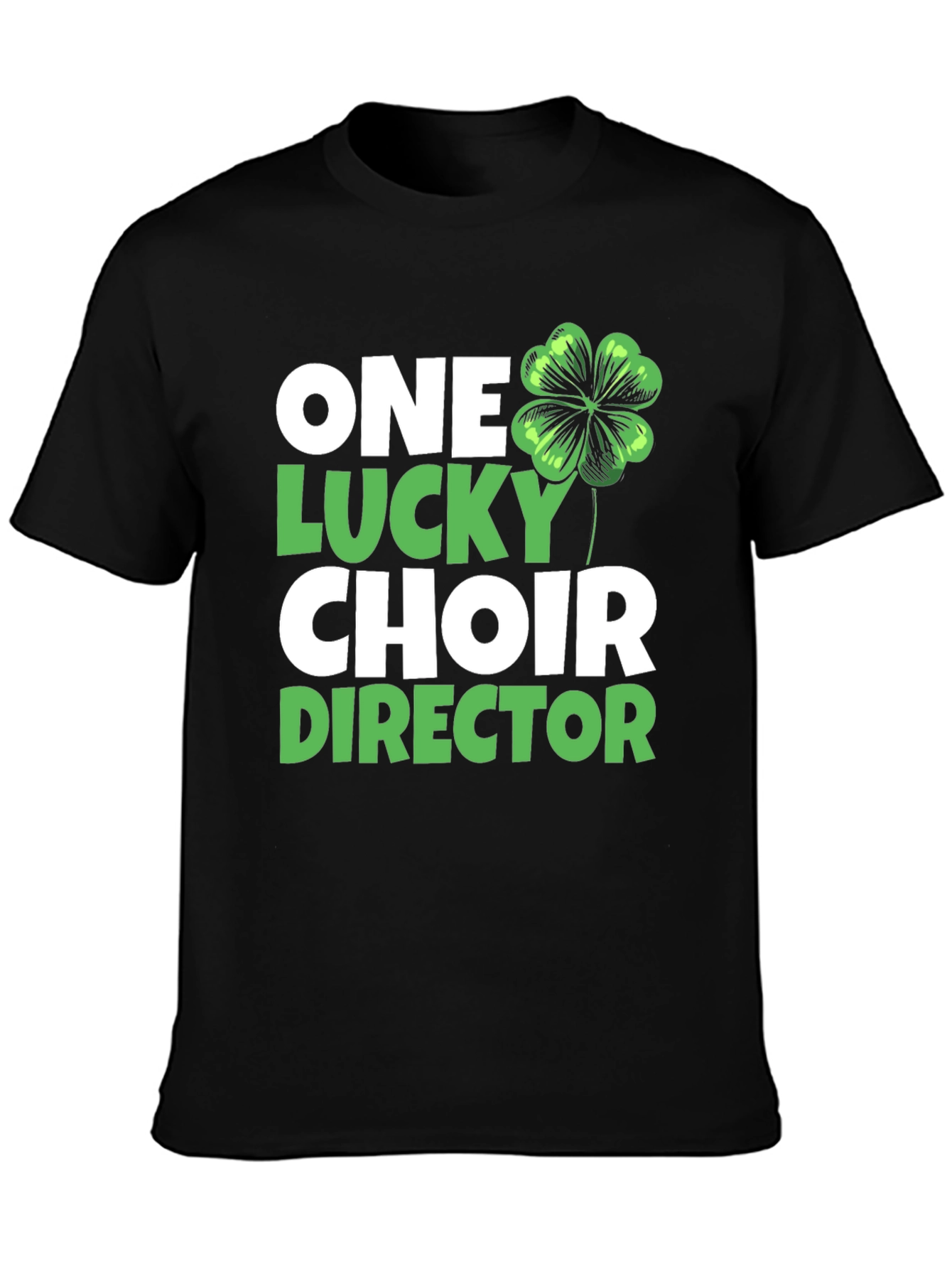 Lucky Choir Director St. Patricks Day T-Shirt
