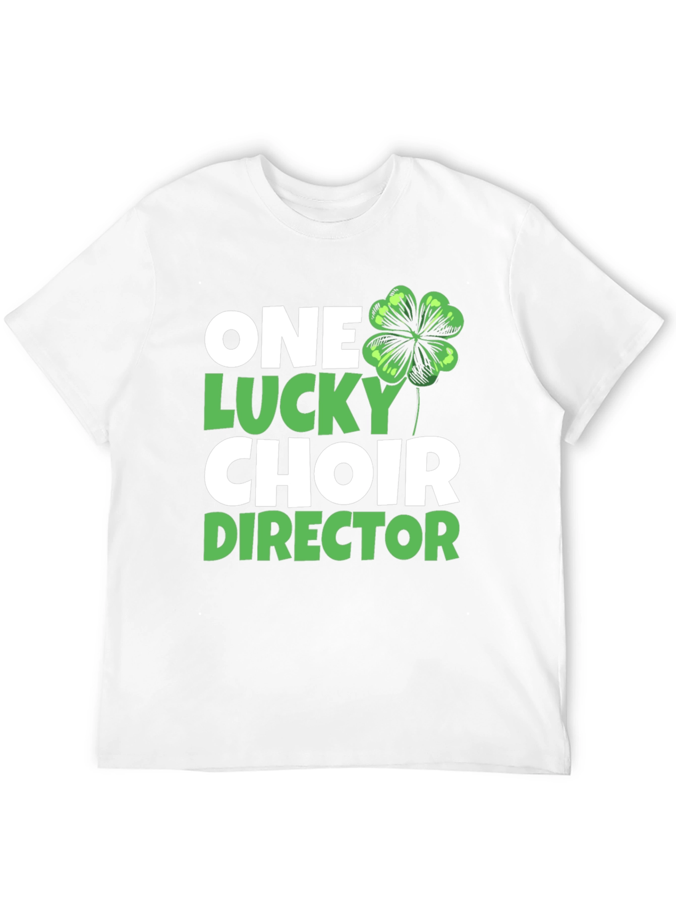 Lucky Choir Director St. Patricks Day T-Shirt