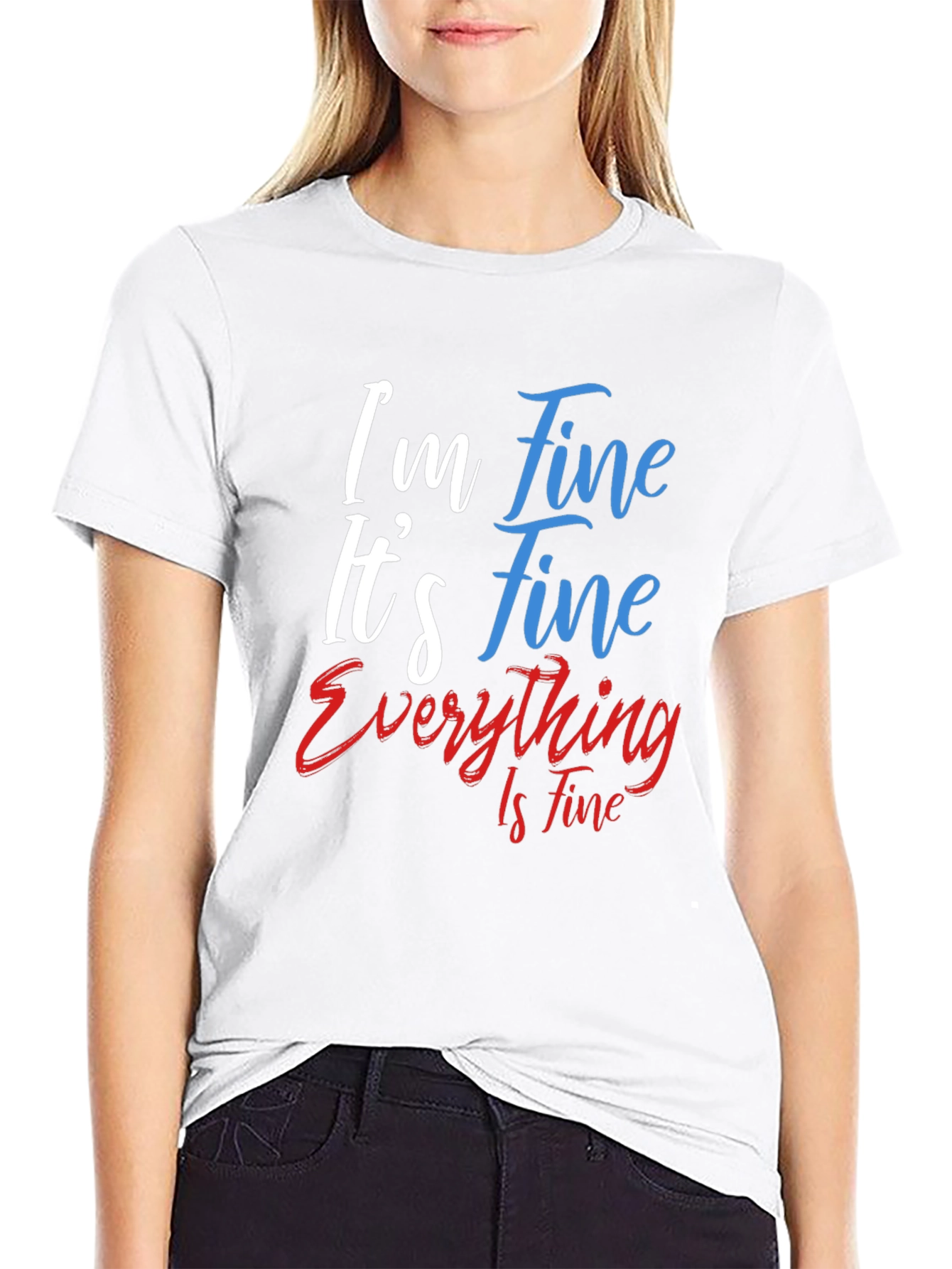 Im Fine T-Shirt - Funny Graphic Tee