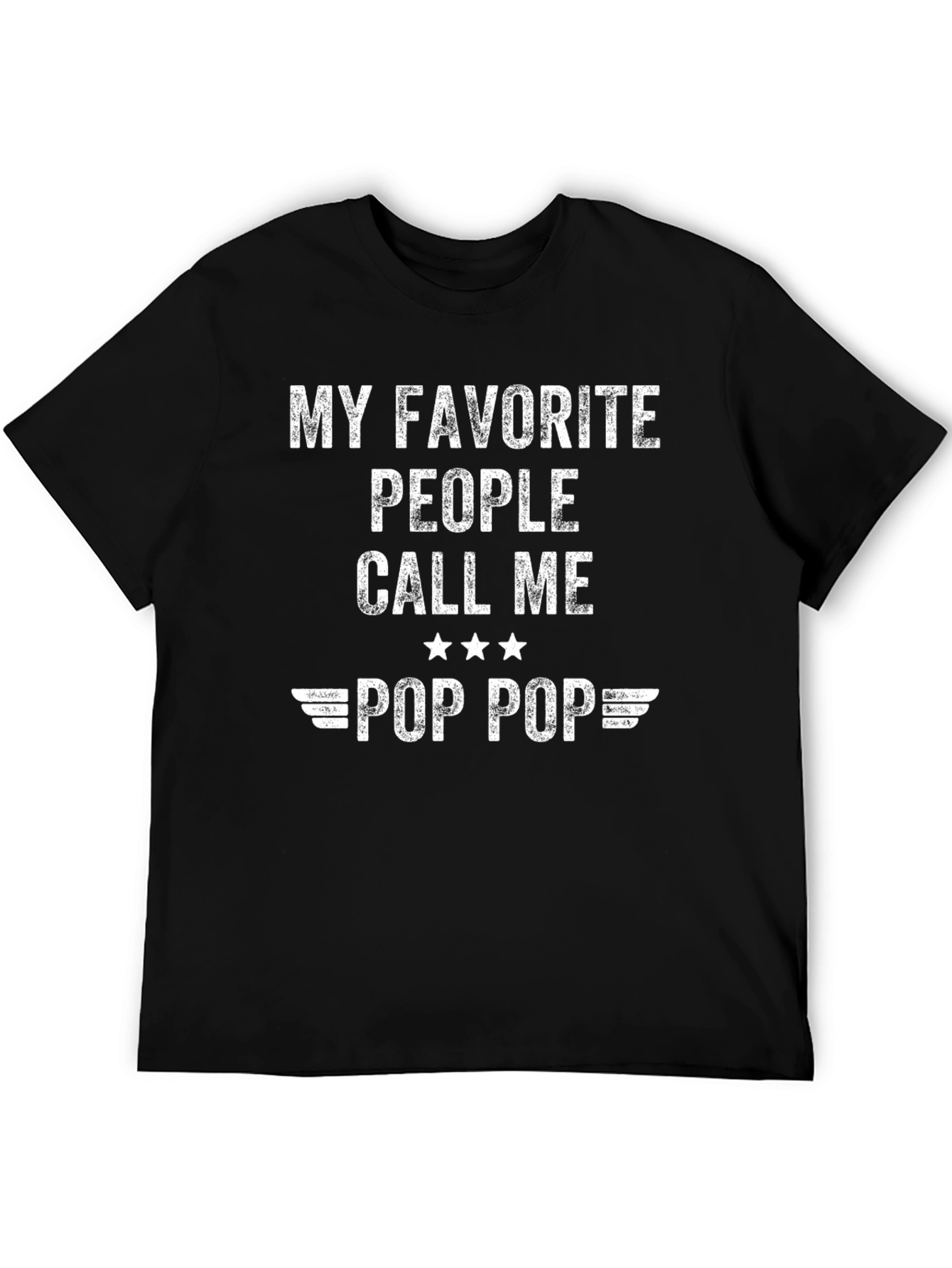 My Favorite People Call Me Pop Pop T-Shirt