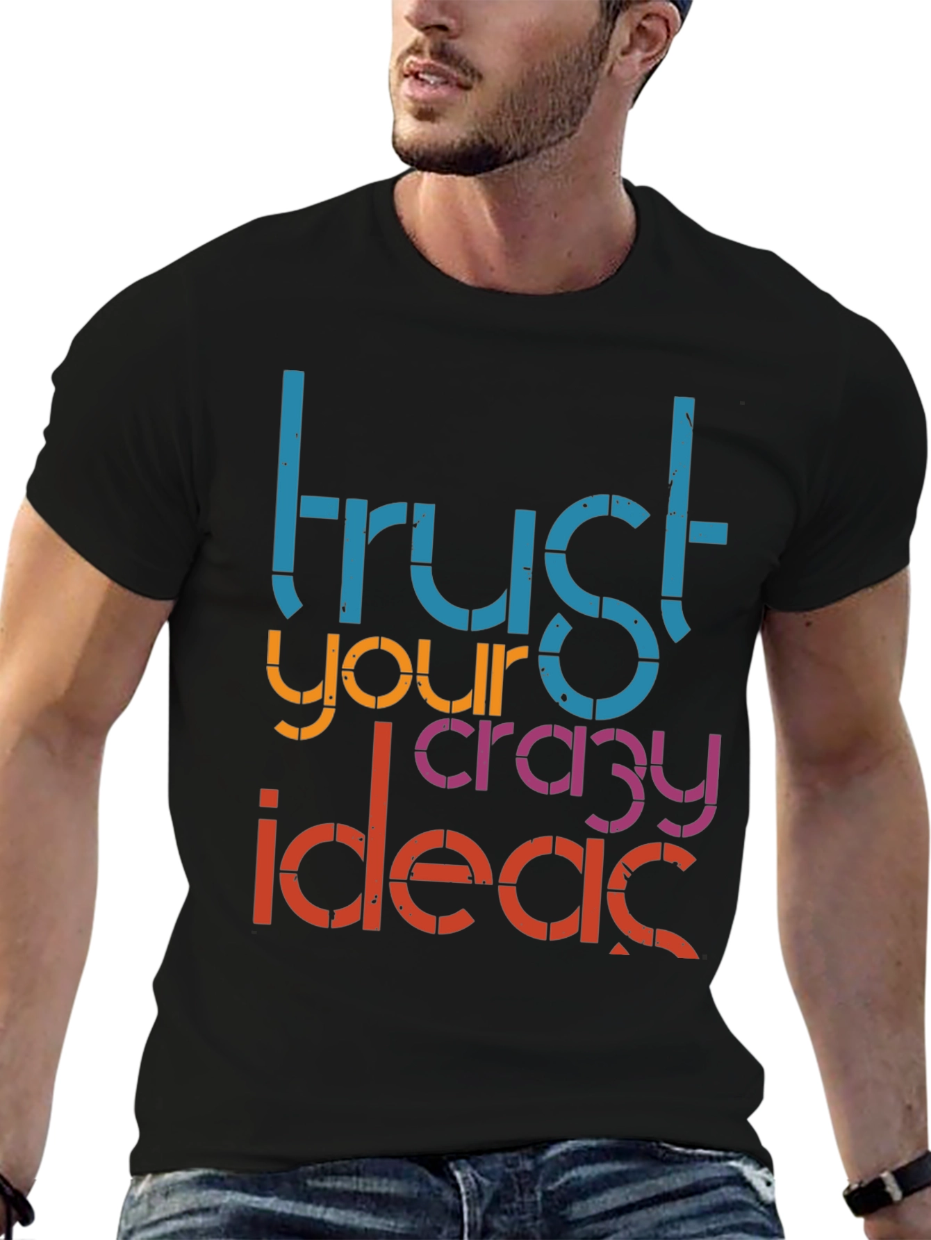 Trust Your Crazy Ideas Graphic Tee