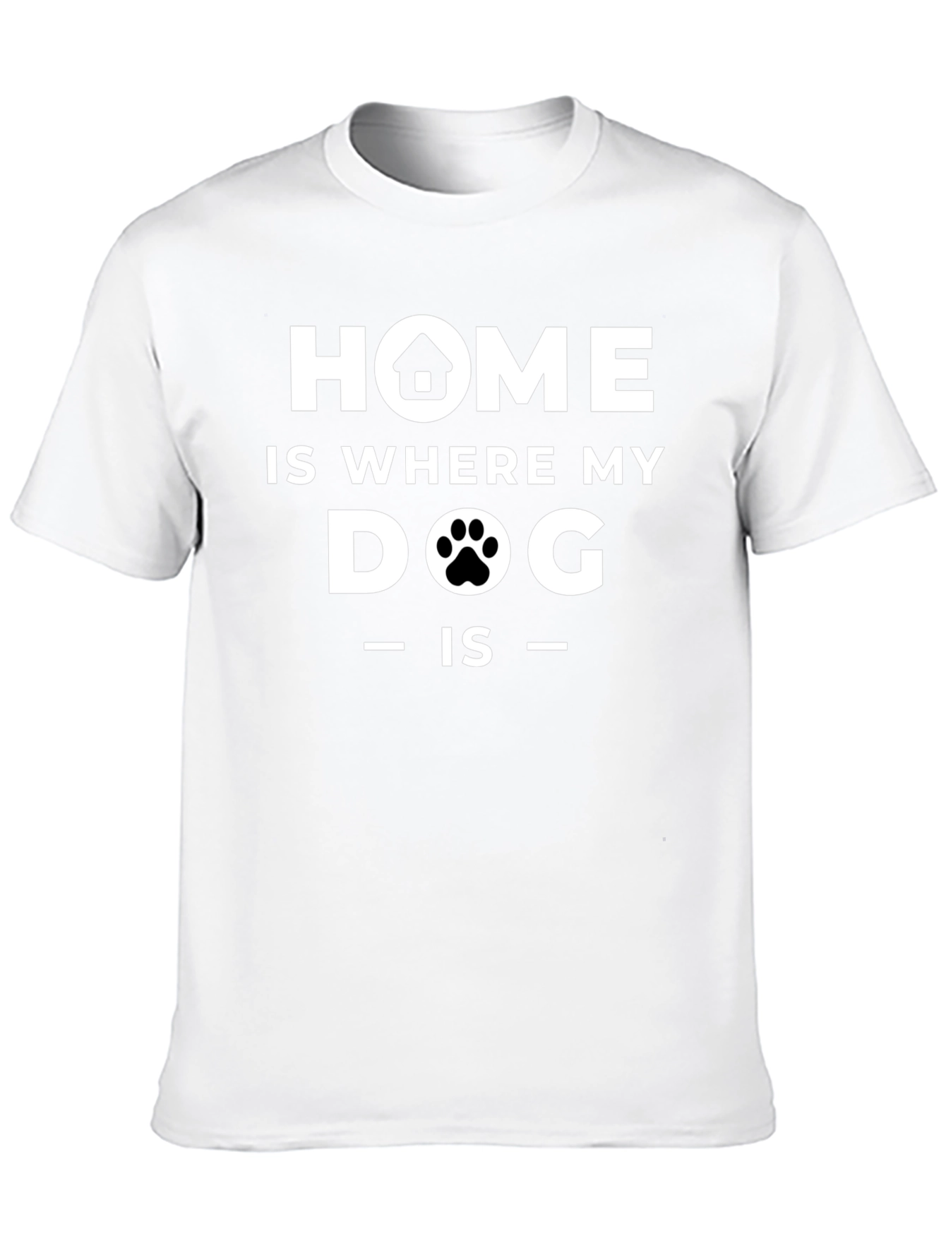 Home Is Where My Dog Is Black T-Shirt