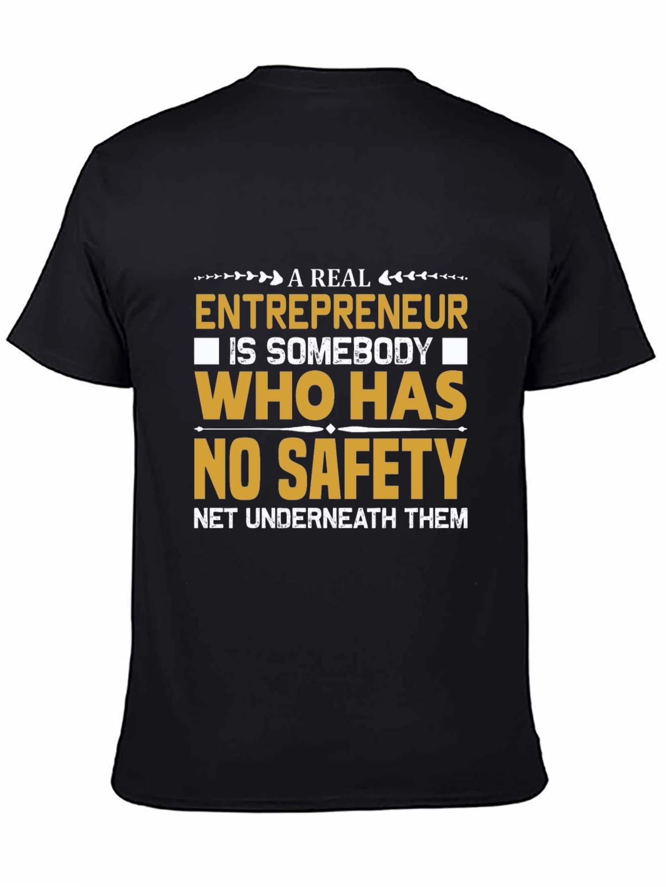 Entrepreneur No Safety Net Black T-Shirt
