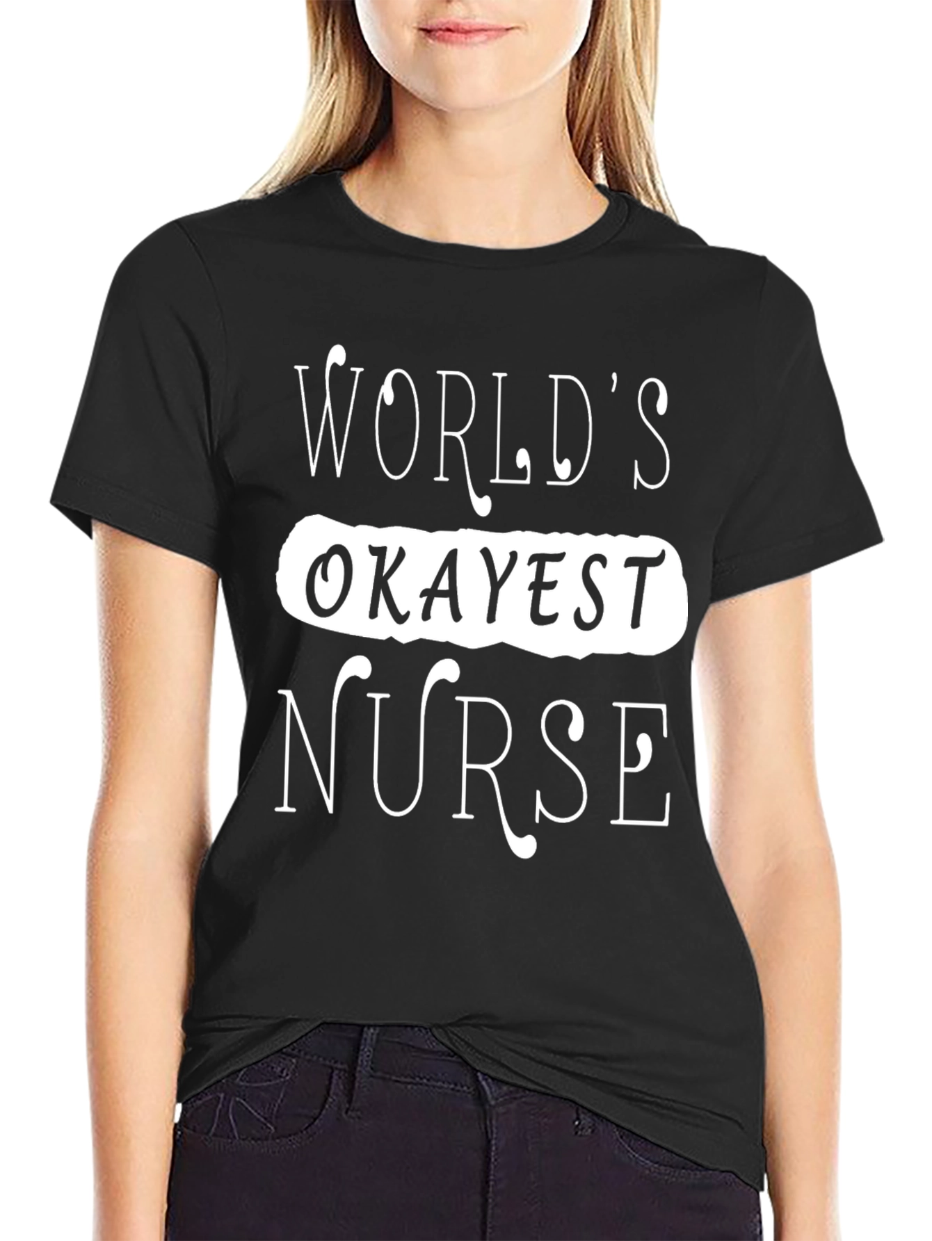 Worlds Okayest Nurse Graphic T-Shirt